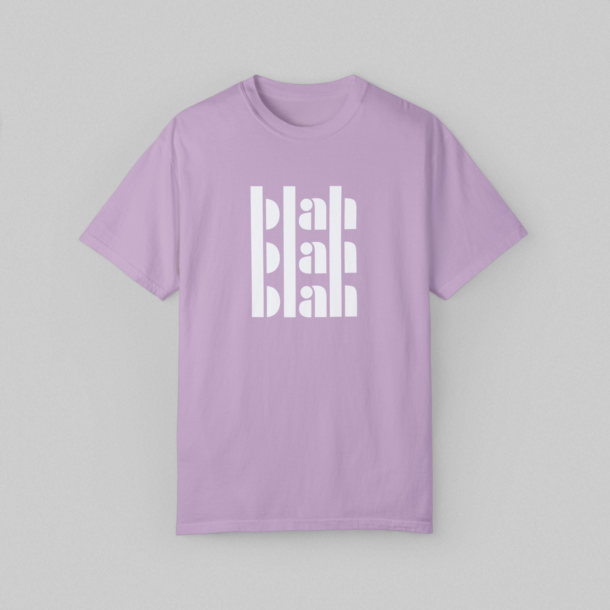 Blah Blah Blah! Women’s Comfort Color Garment Dyed T-shirt