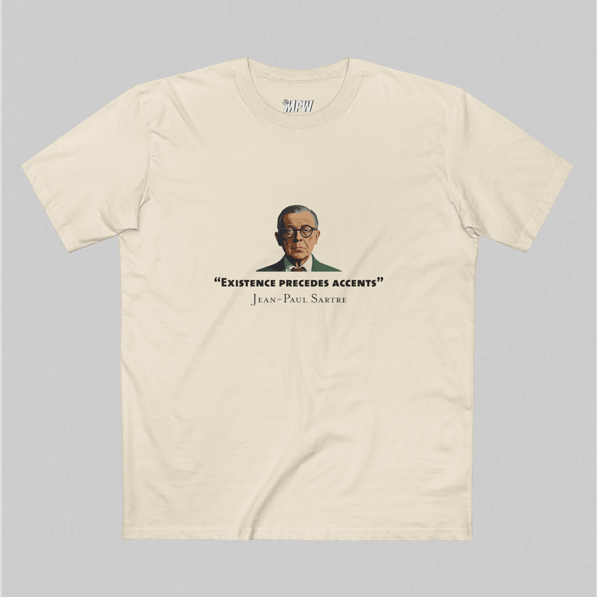 Existence Precedes Sartre Men’s T-Shirt