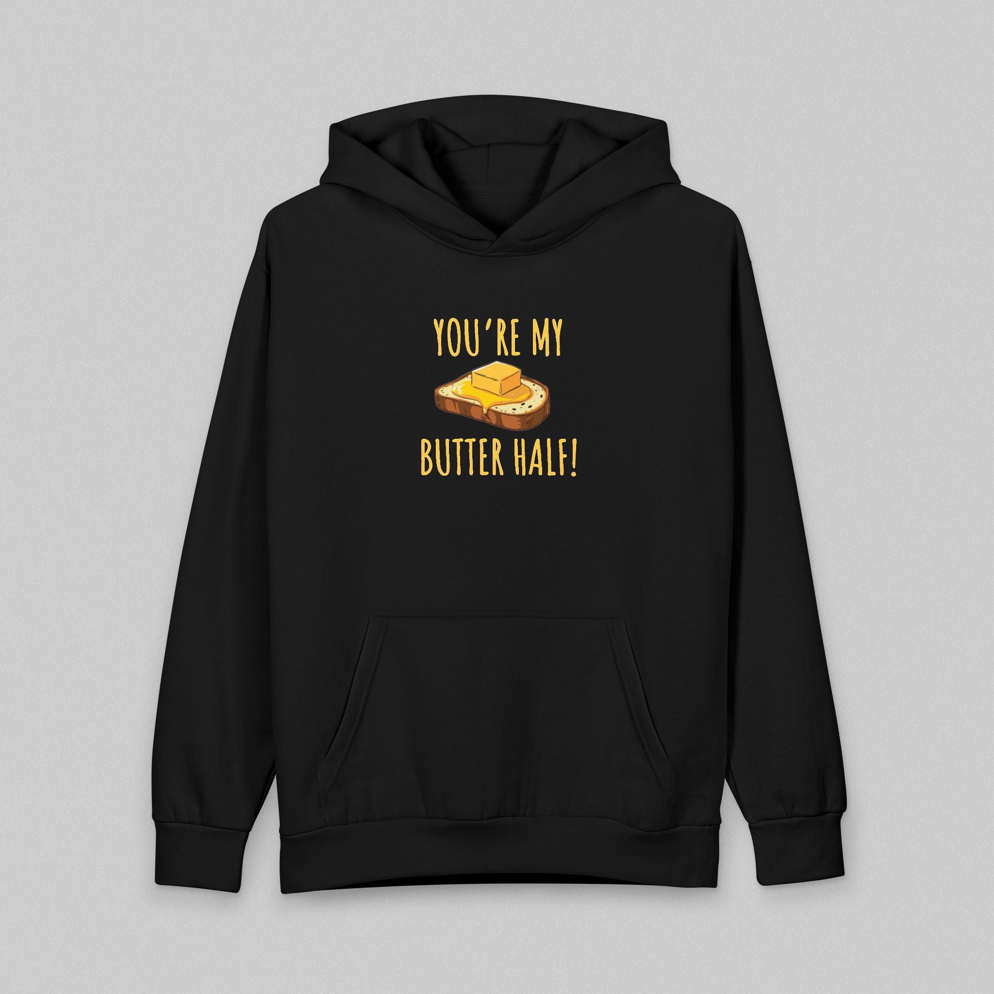 Butter Half! Hoodie