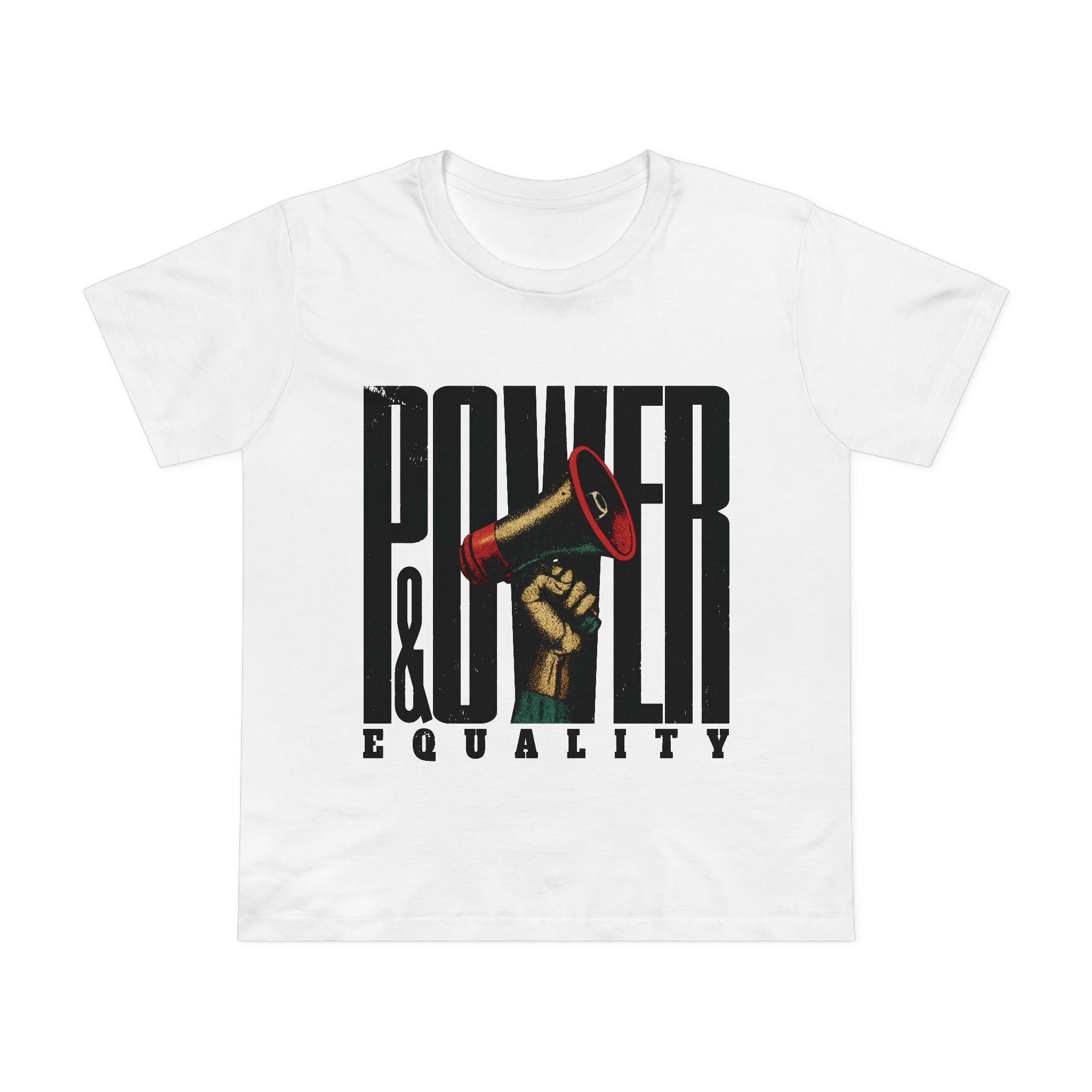 Power & Equality! Women’s T-Shirt