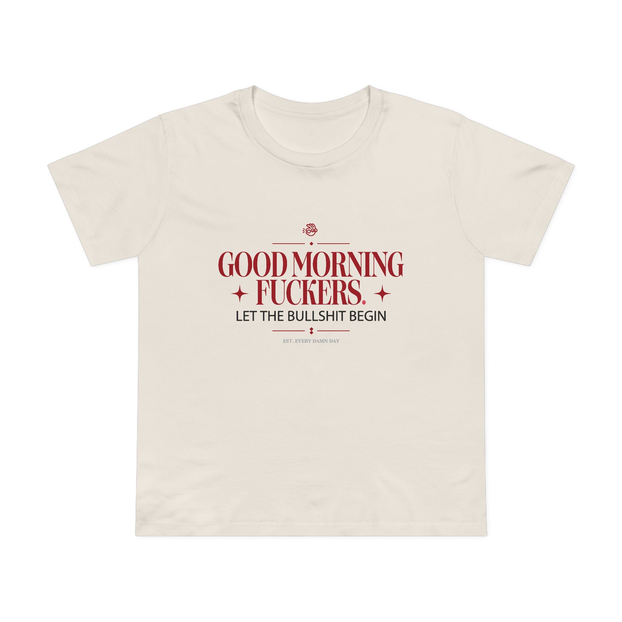 Good Morning Fuckers Light Women’s Maple Tee