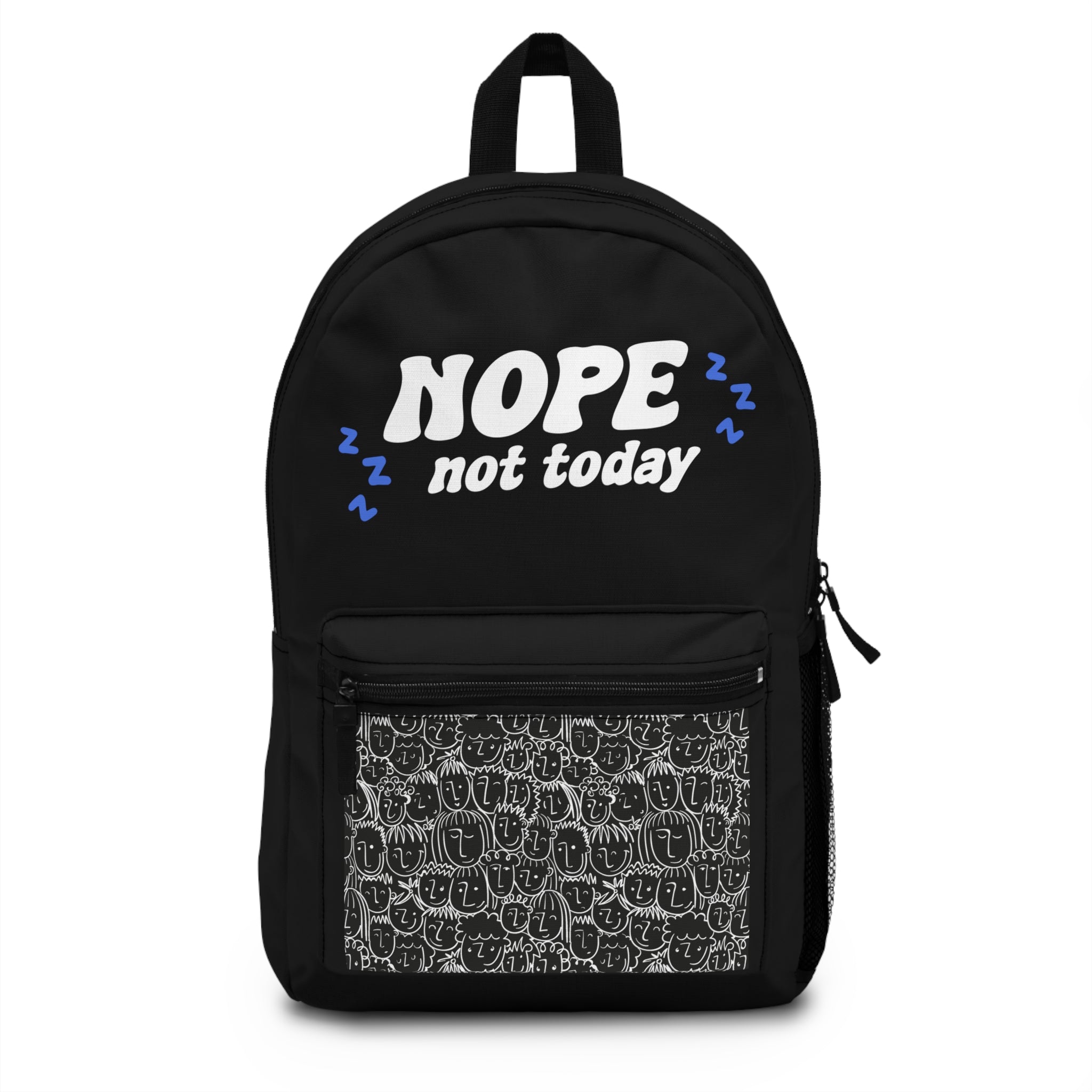 Nope, Not Today Backpack