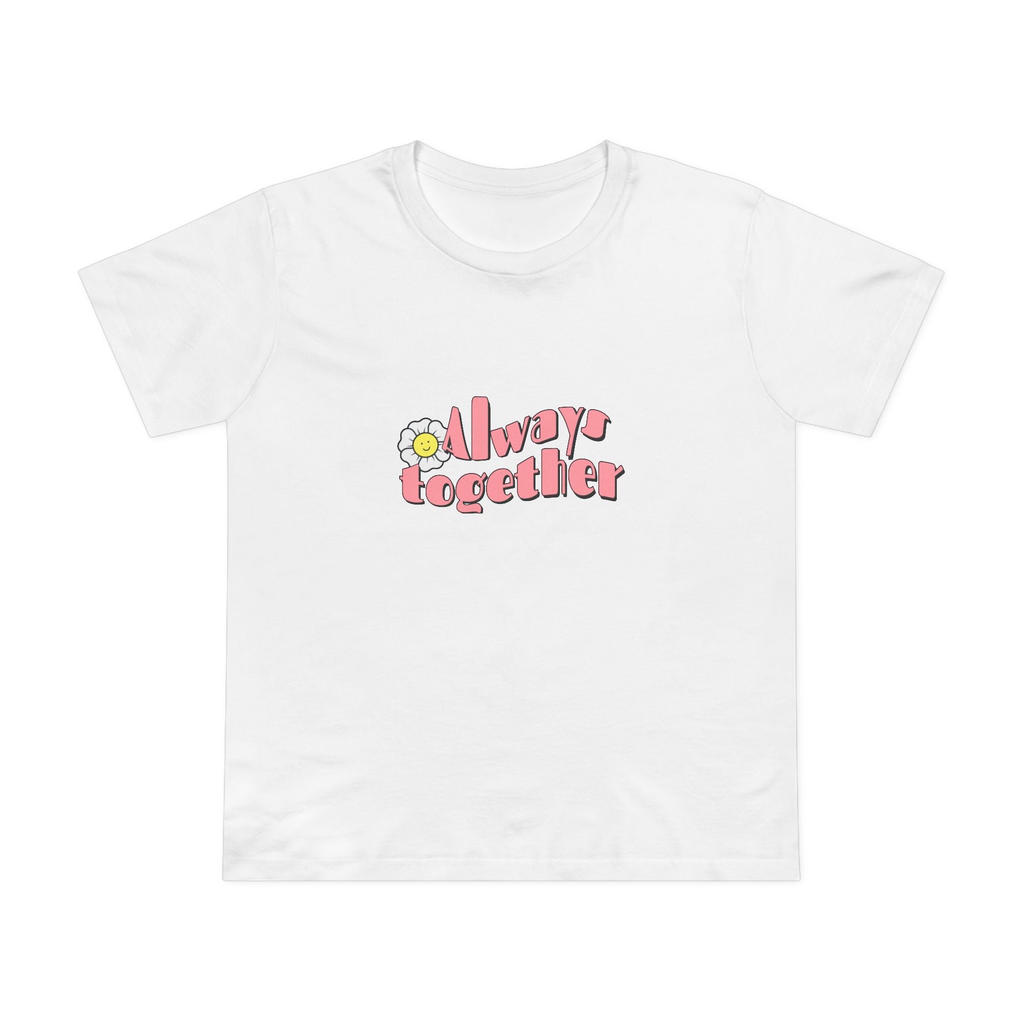 Always Together! Women’s T-Shirt