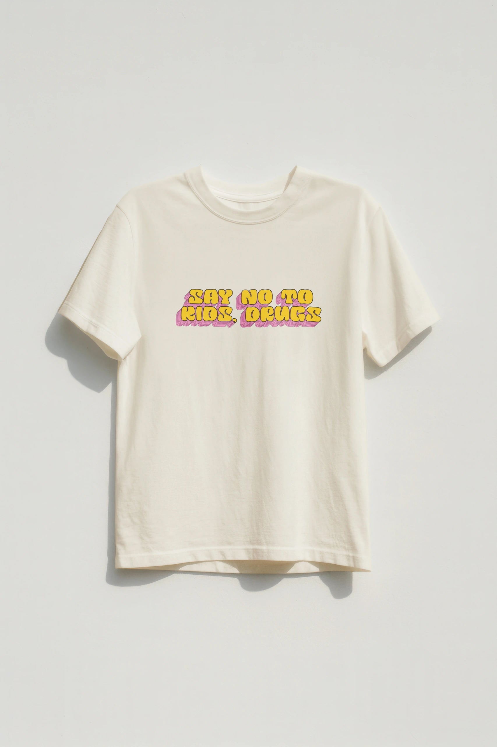 Say No to Drugs! T-Shirt