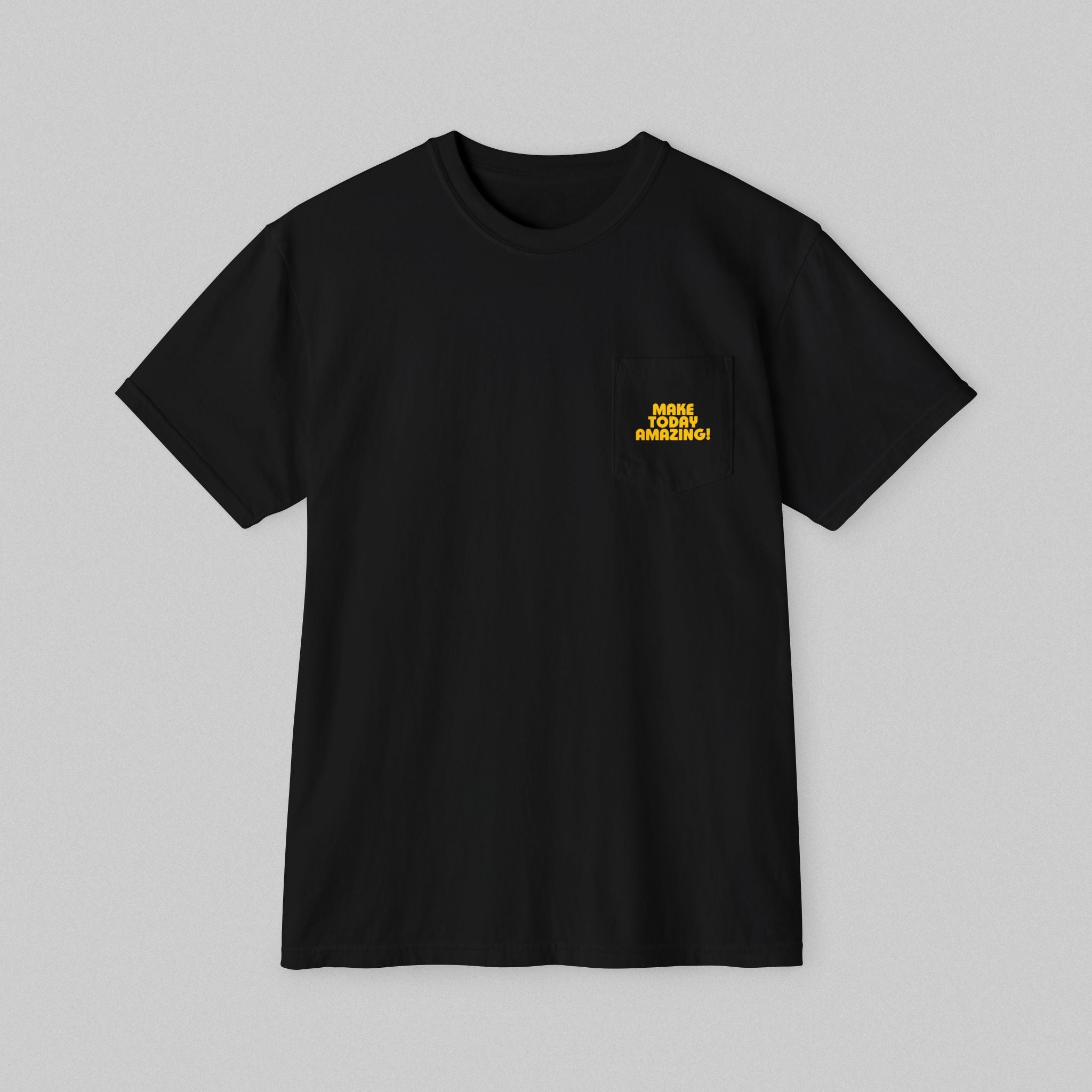 Make Today Amazing!  Men's Pocket T-Shirt