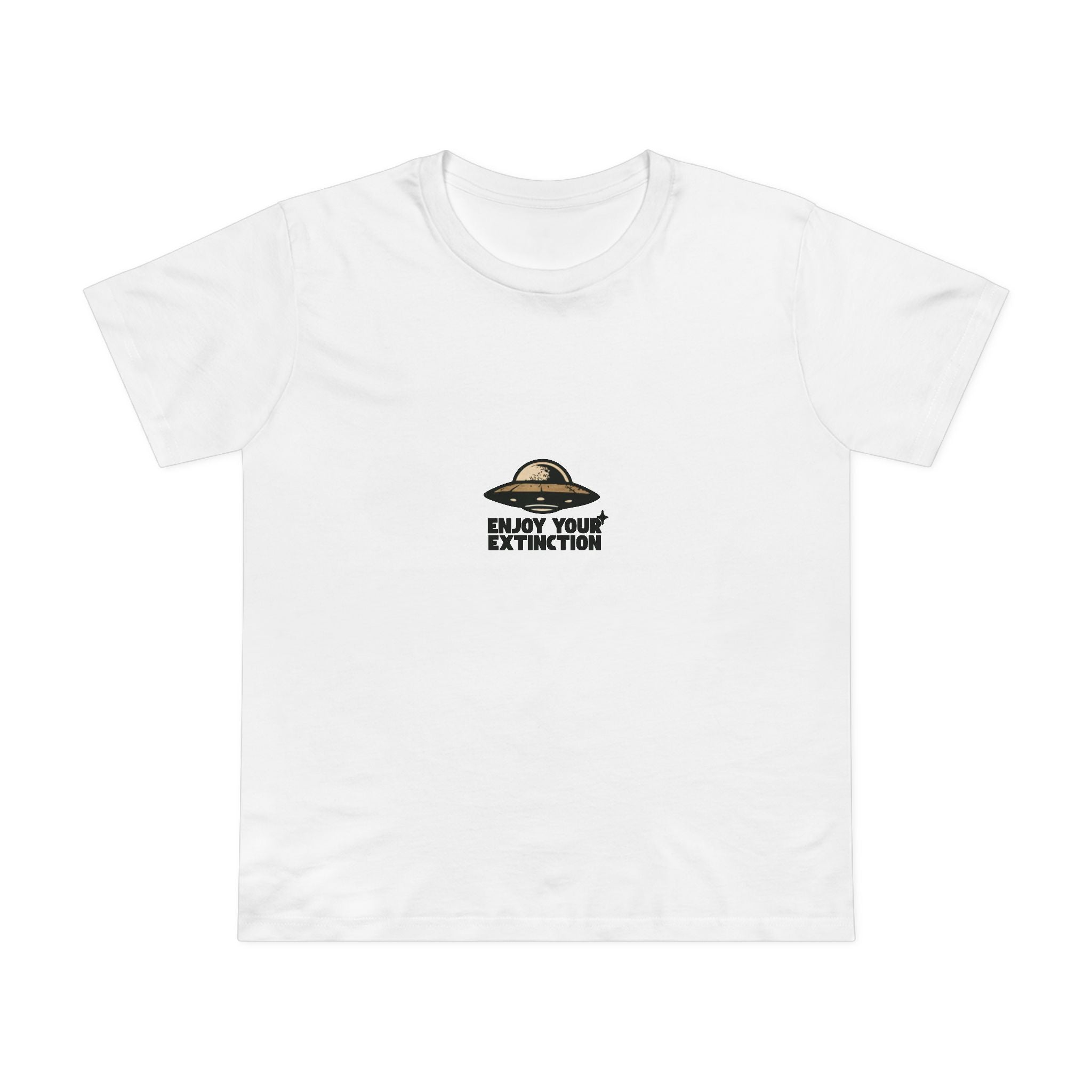 Enjoy Your Extinction! Women’s T-Shirt