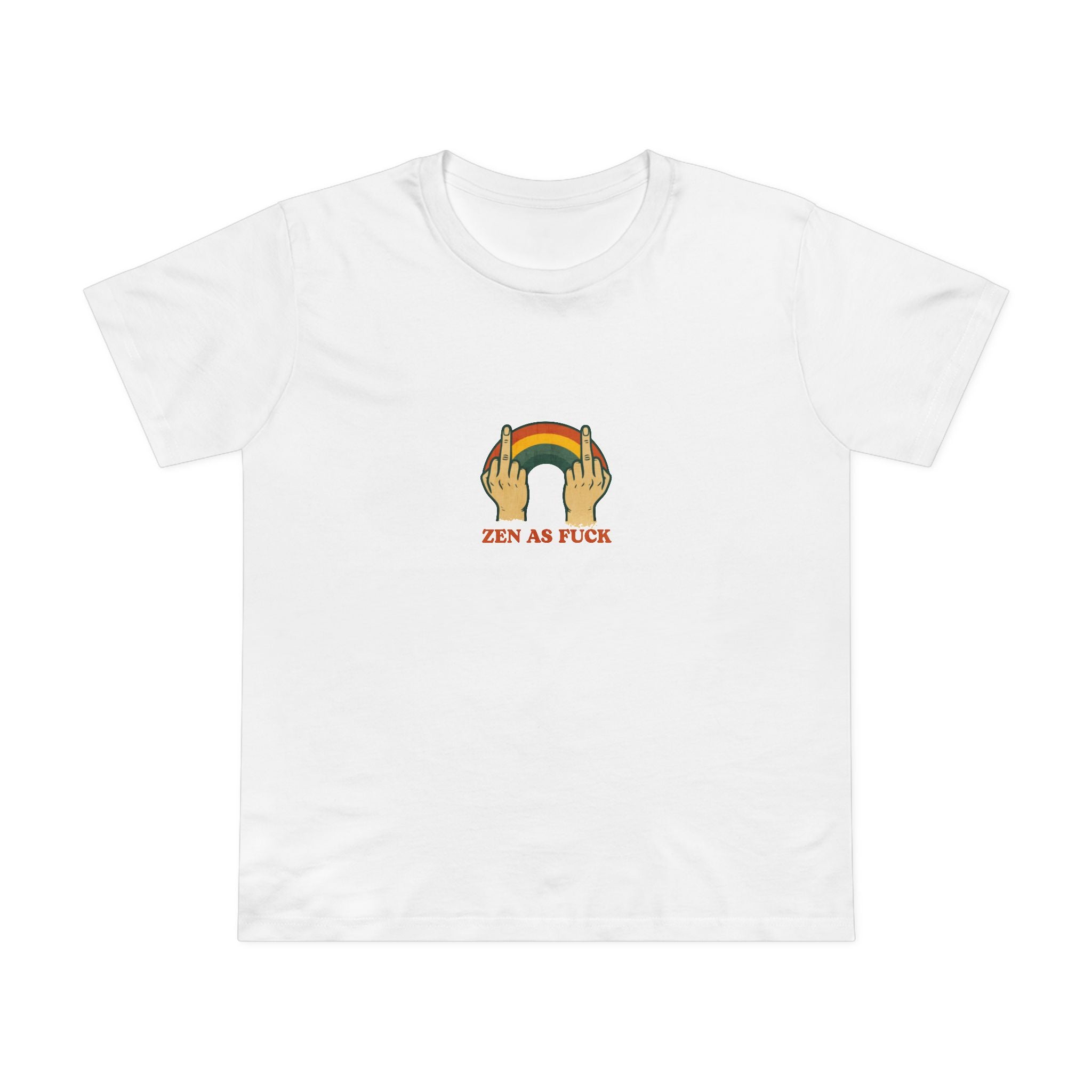 Zen as Fuck! Women’s T-Shirt