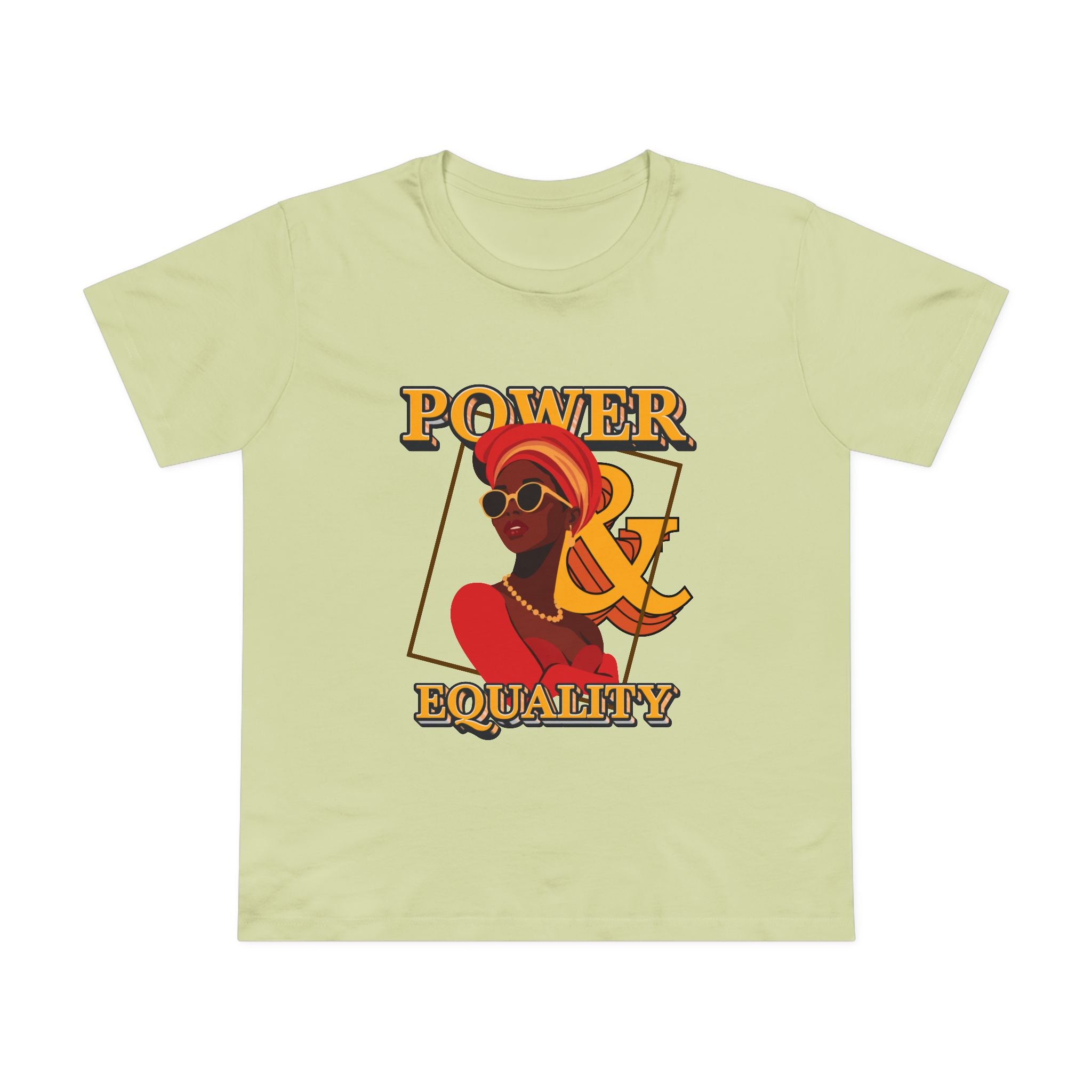 Power & Equality! Women’s T-Shirt