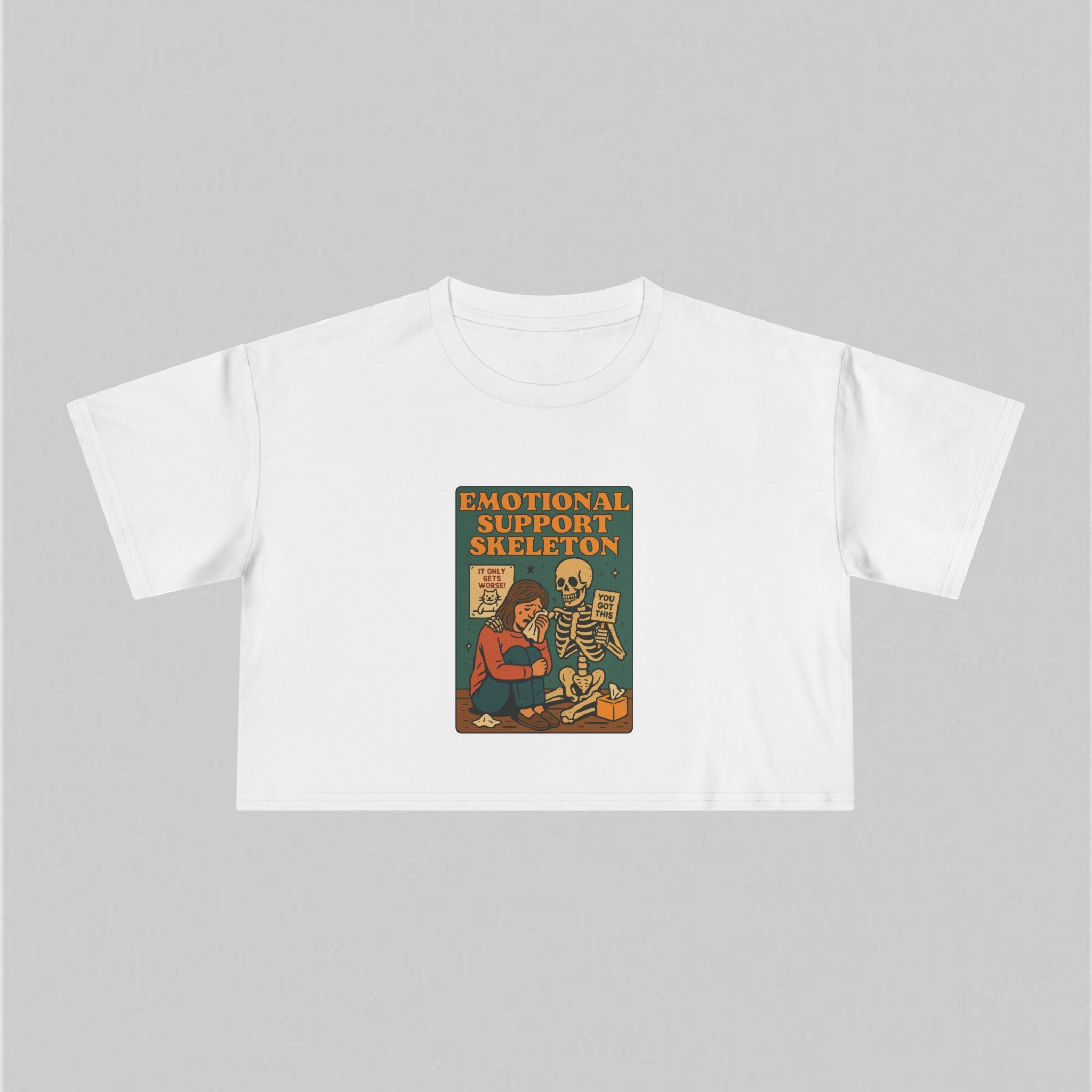 Emotional Support Skeleton! Women's Crop Tee
