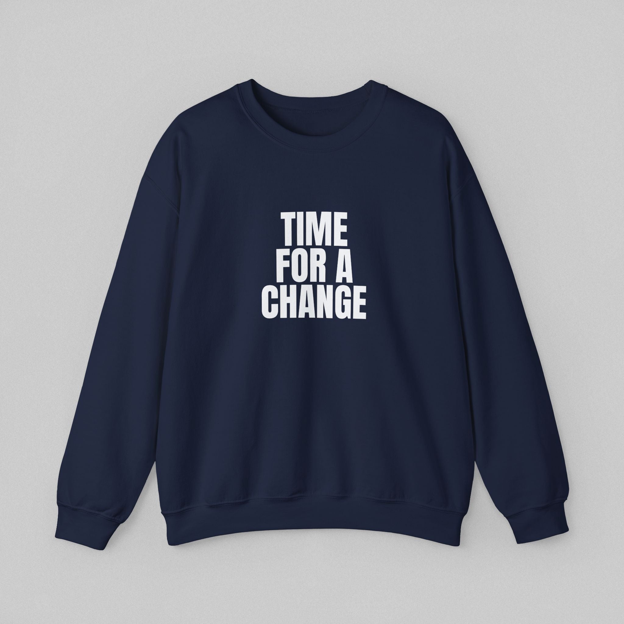 Time For A Change! Men’s Sweatshirt