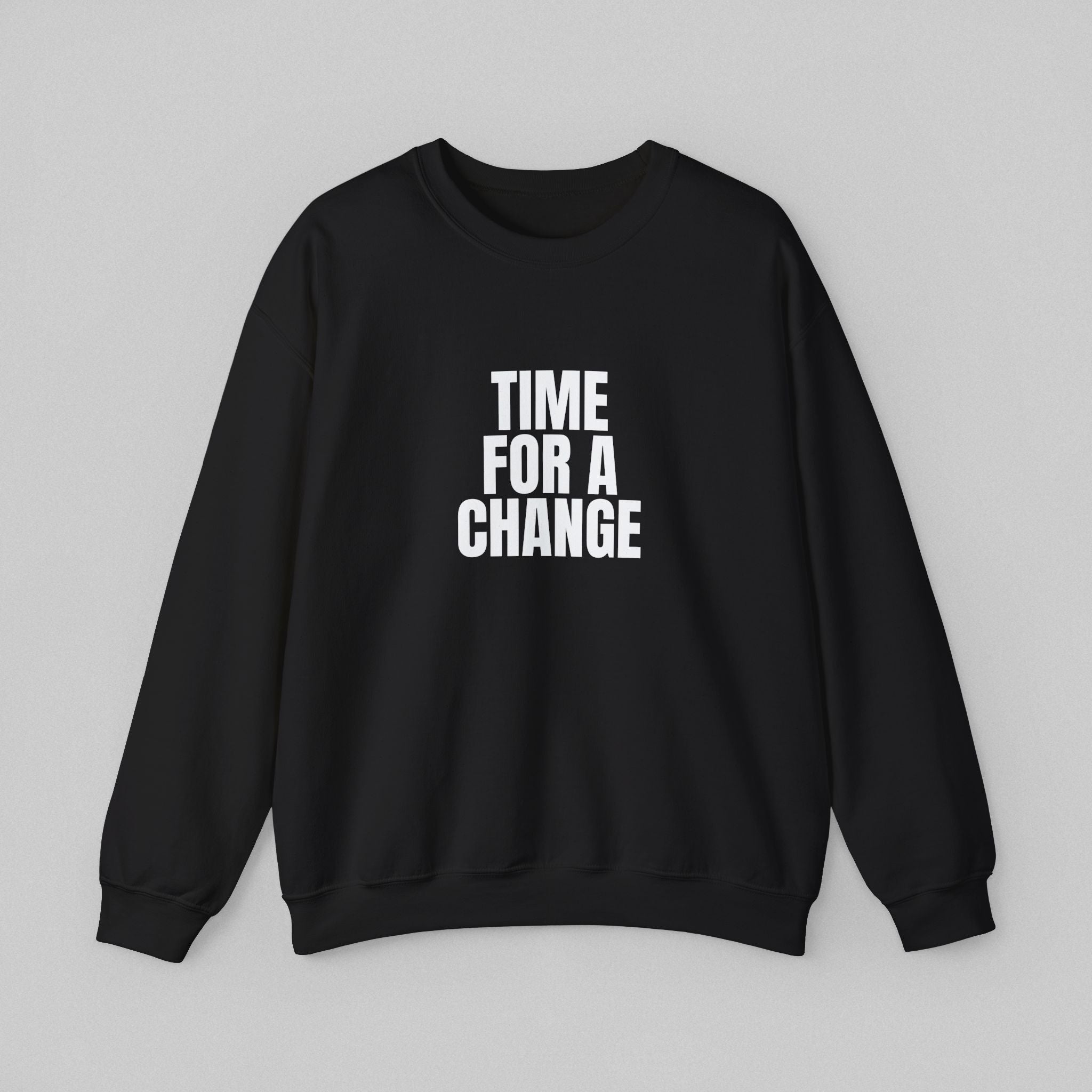 Time For A Change! Men’s Sweatshirt