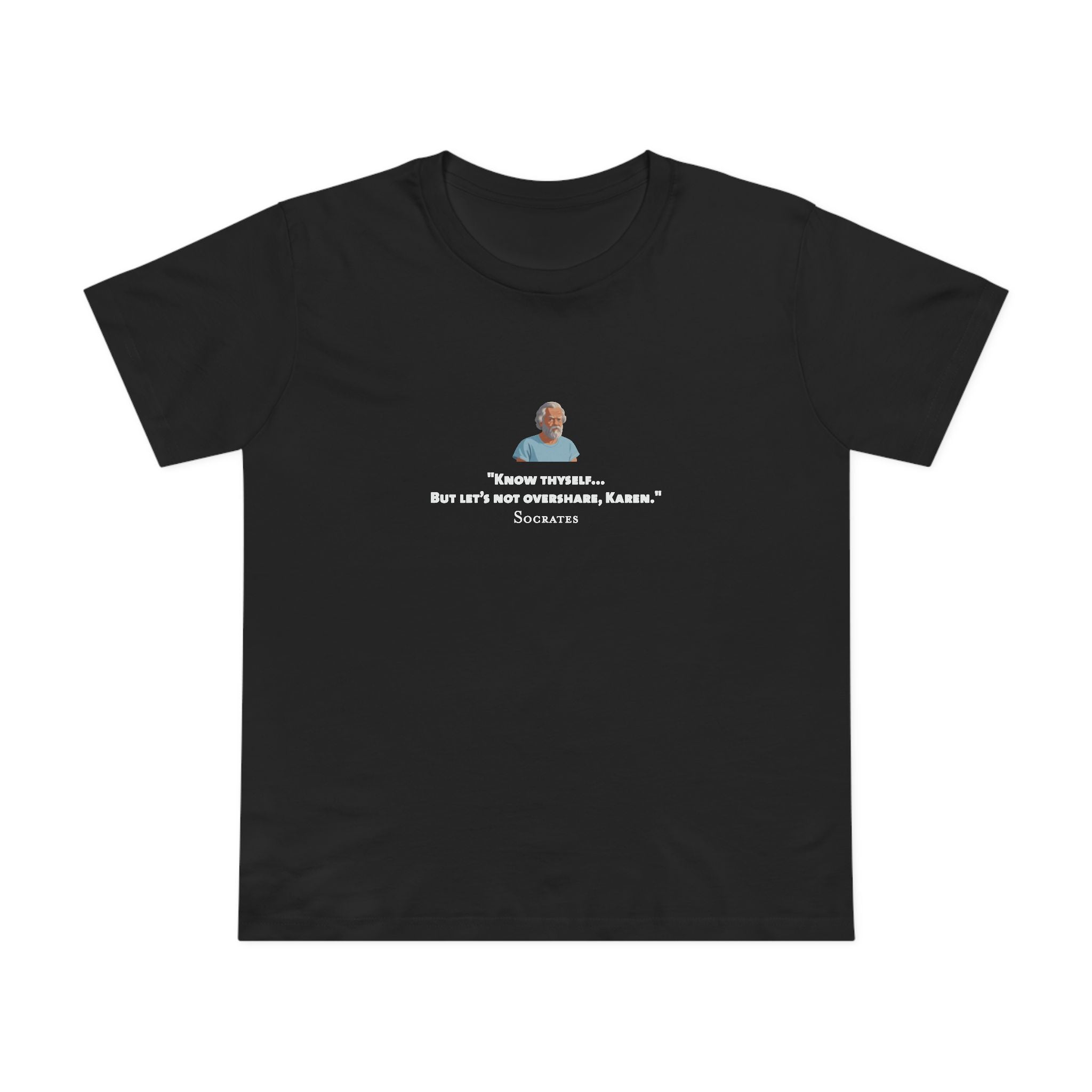 Know thyself - Socrates Women's T-Shirt