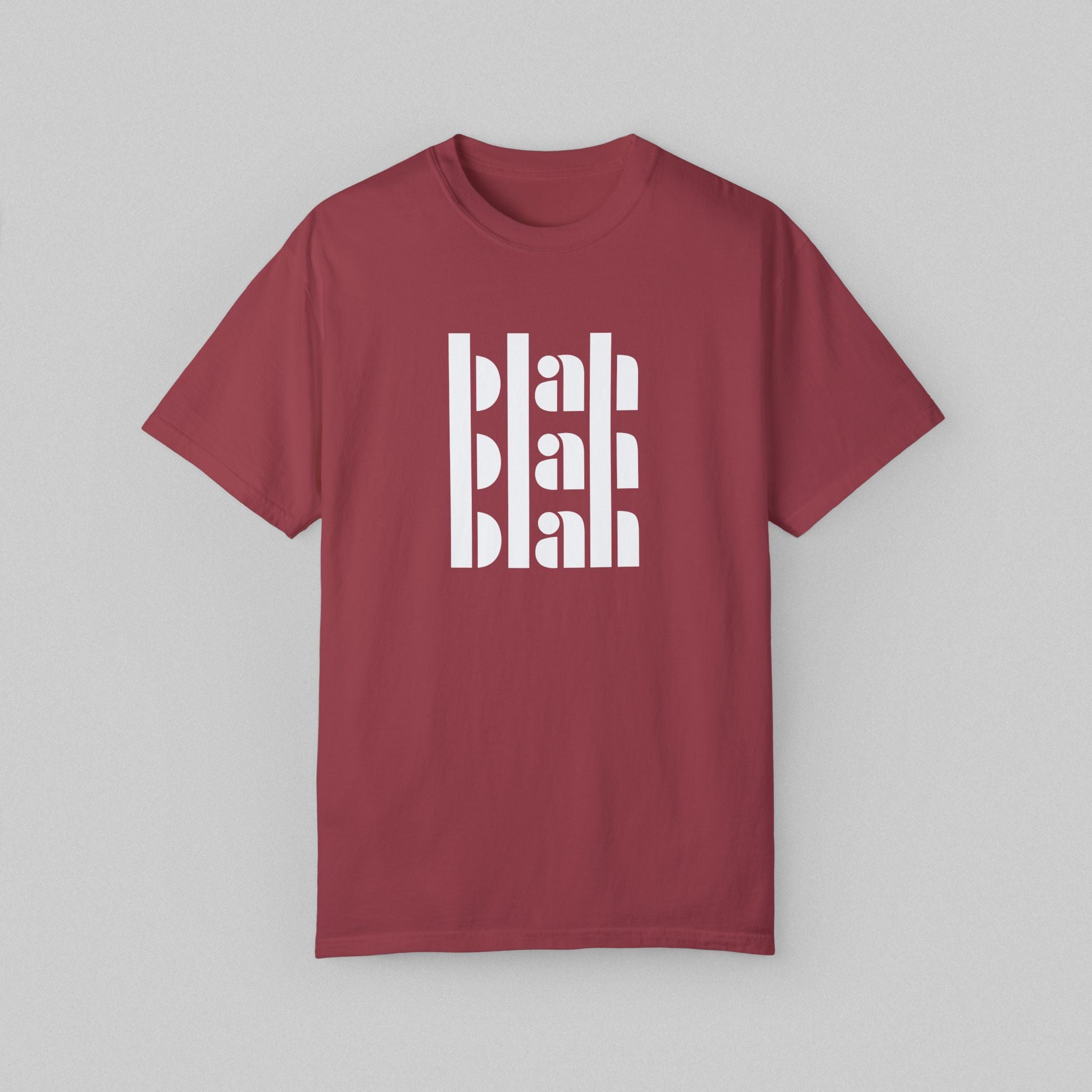 Blah Blah Blah! Women’s Comfort Color Garment Dyed T-shirt