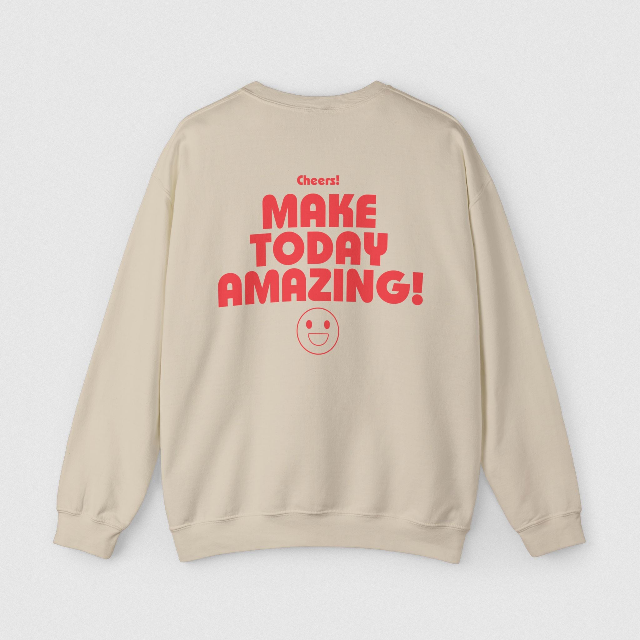 Make Today Amazing! Women's Sweatshirt