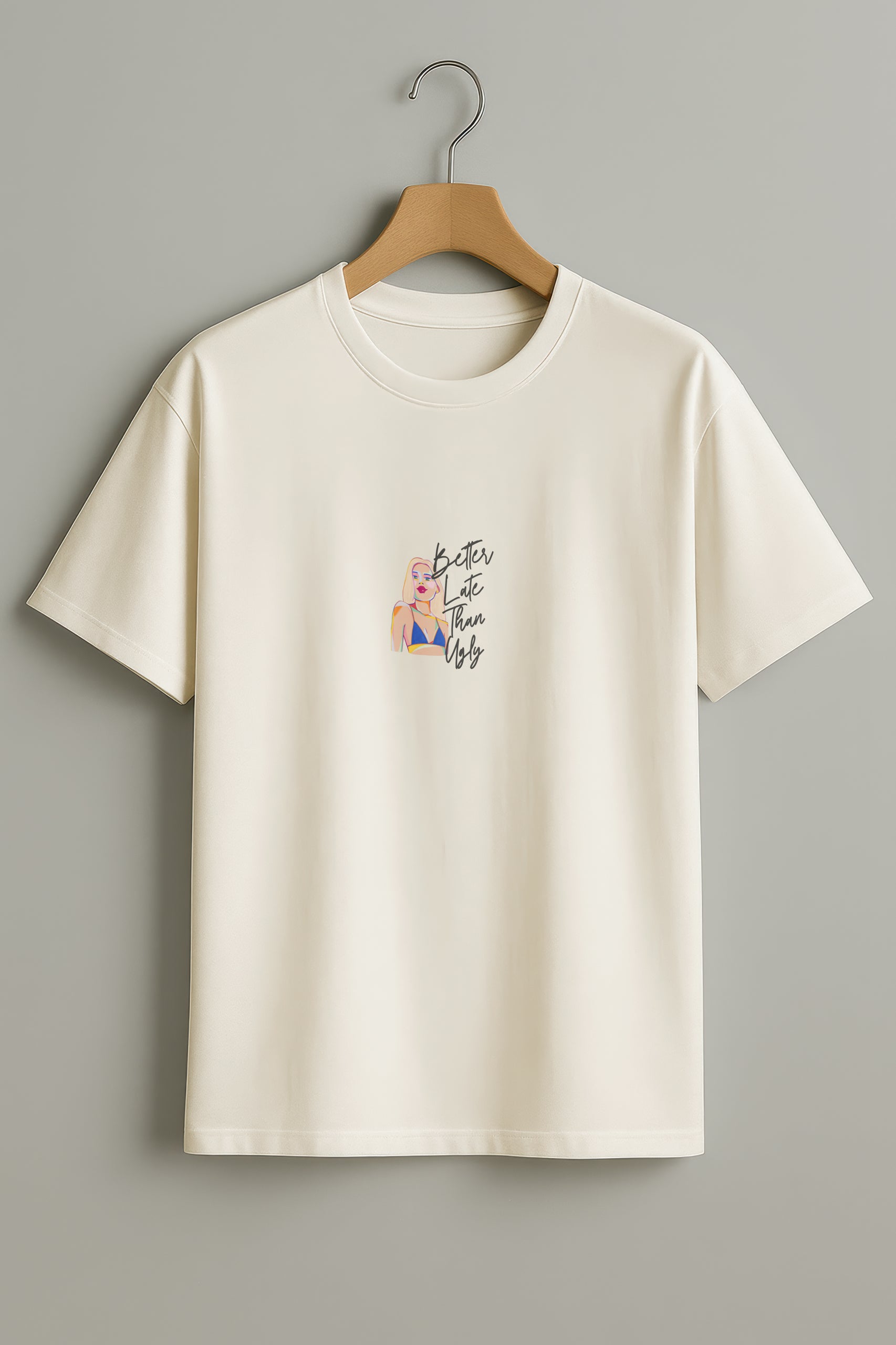 Better Late Than Ugly! Oversized T-Shirt