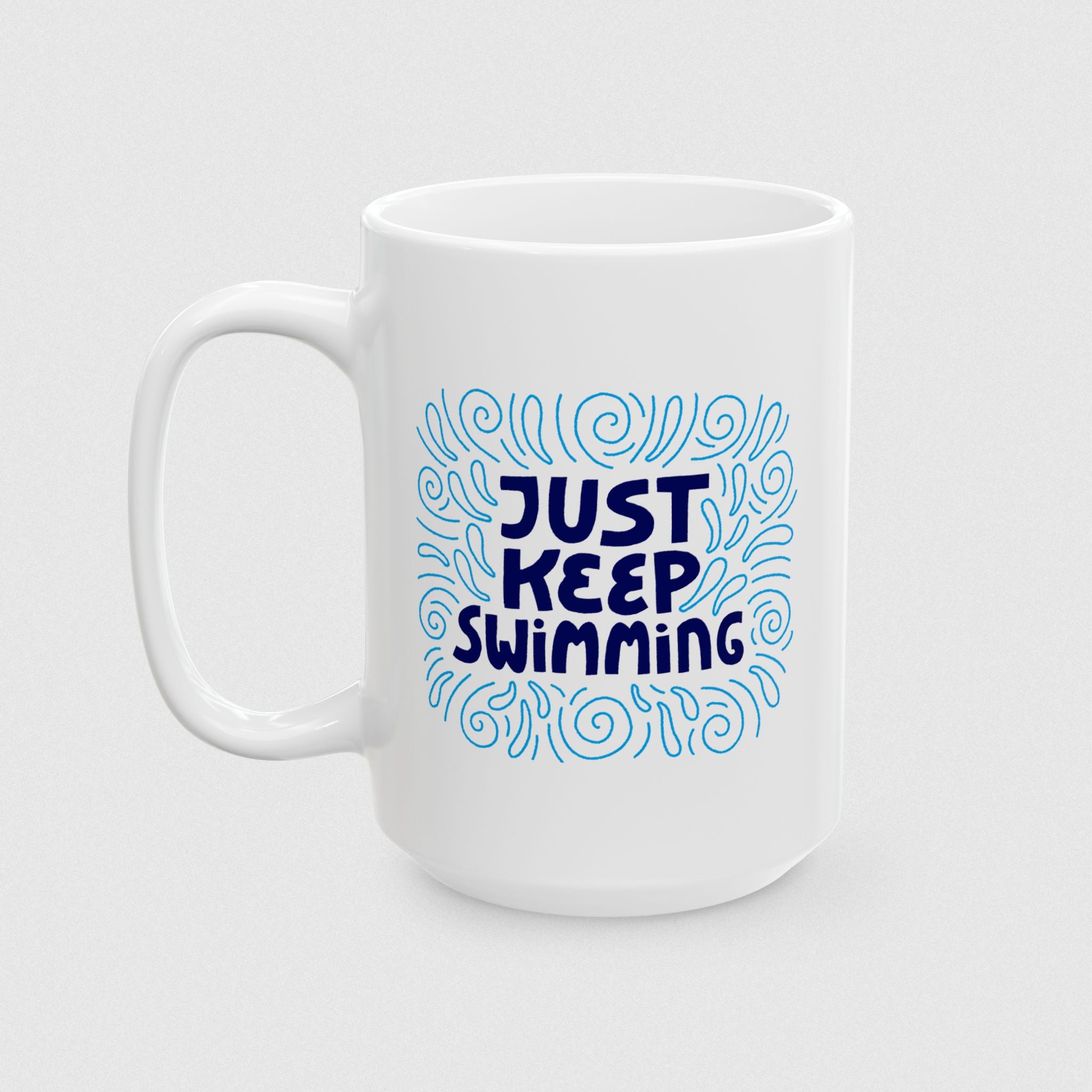 Keep Swimming! Mug