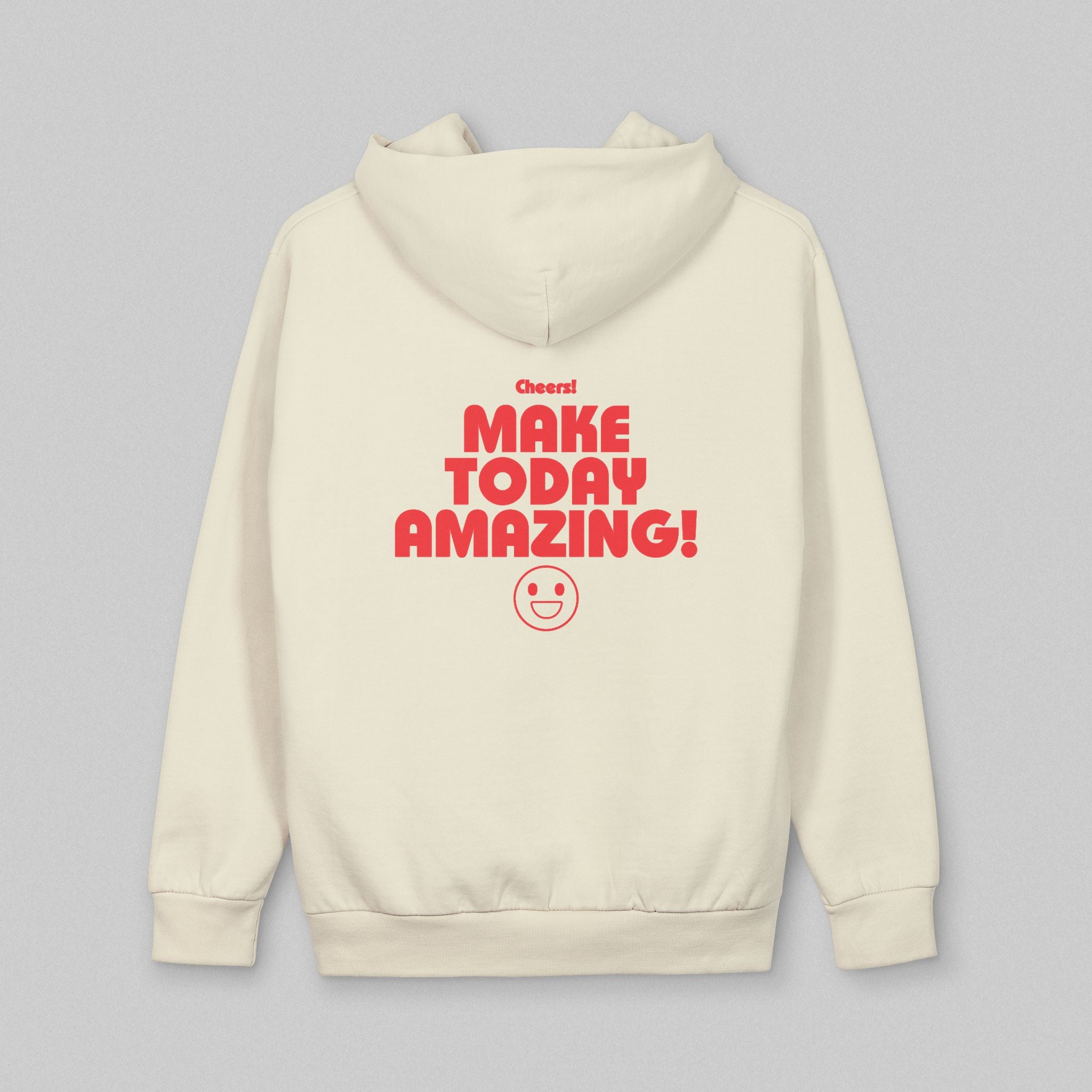 Make Today Amazing! Hoodie