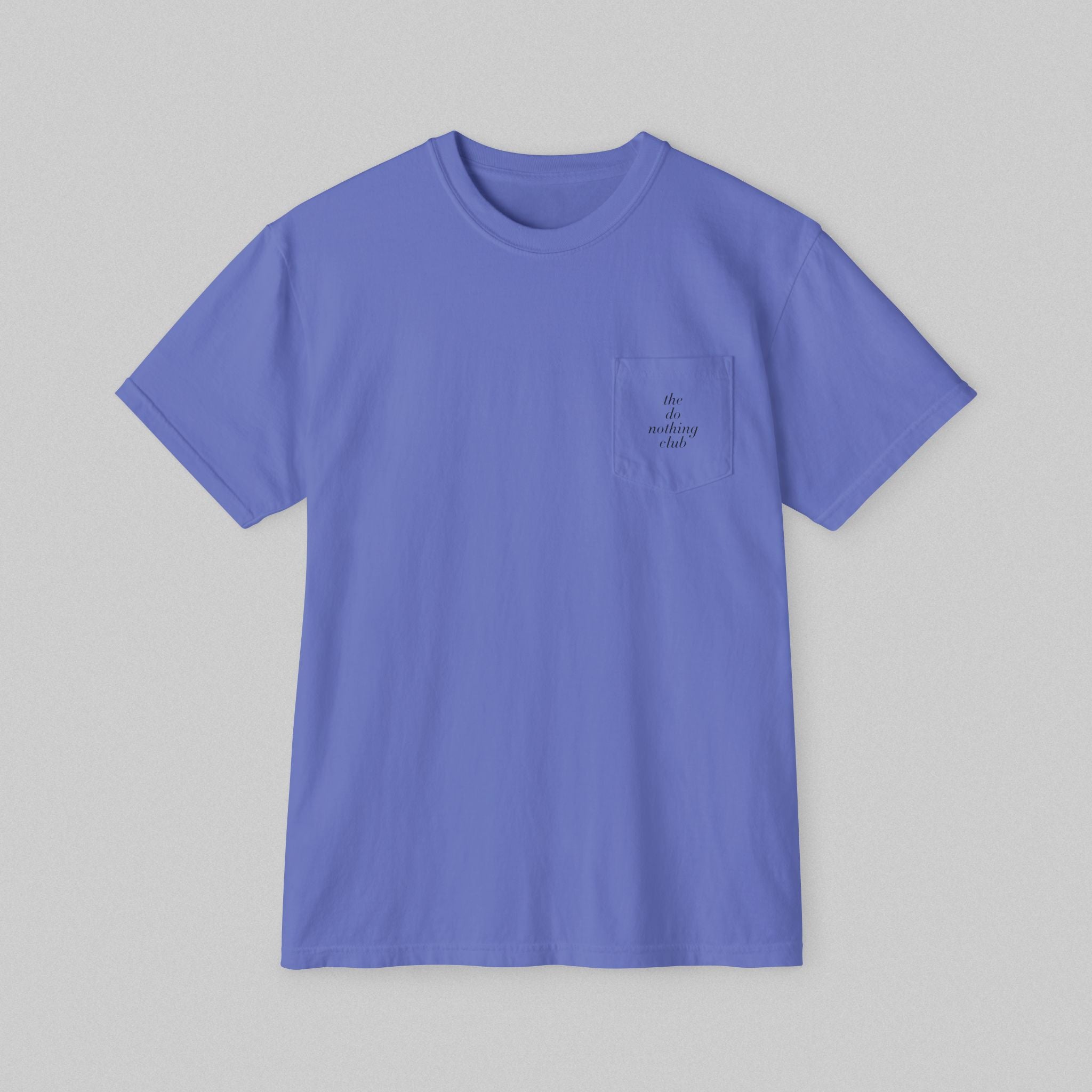 The Do Nothing Club! Women’s Pocket T-Shirt