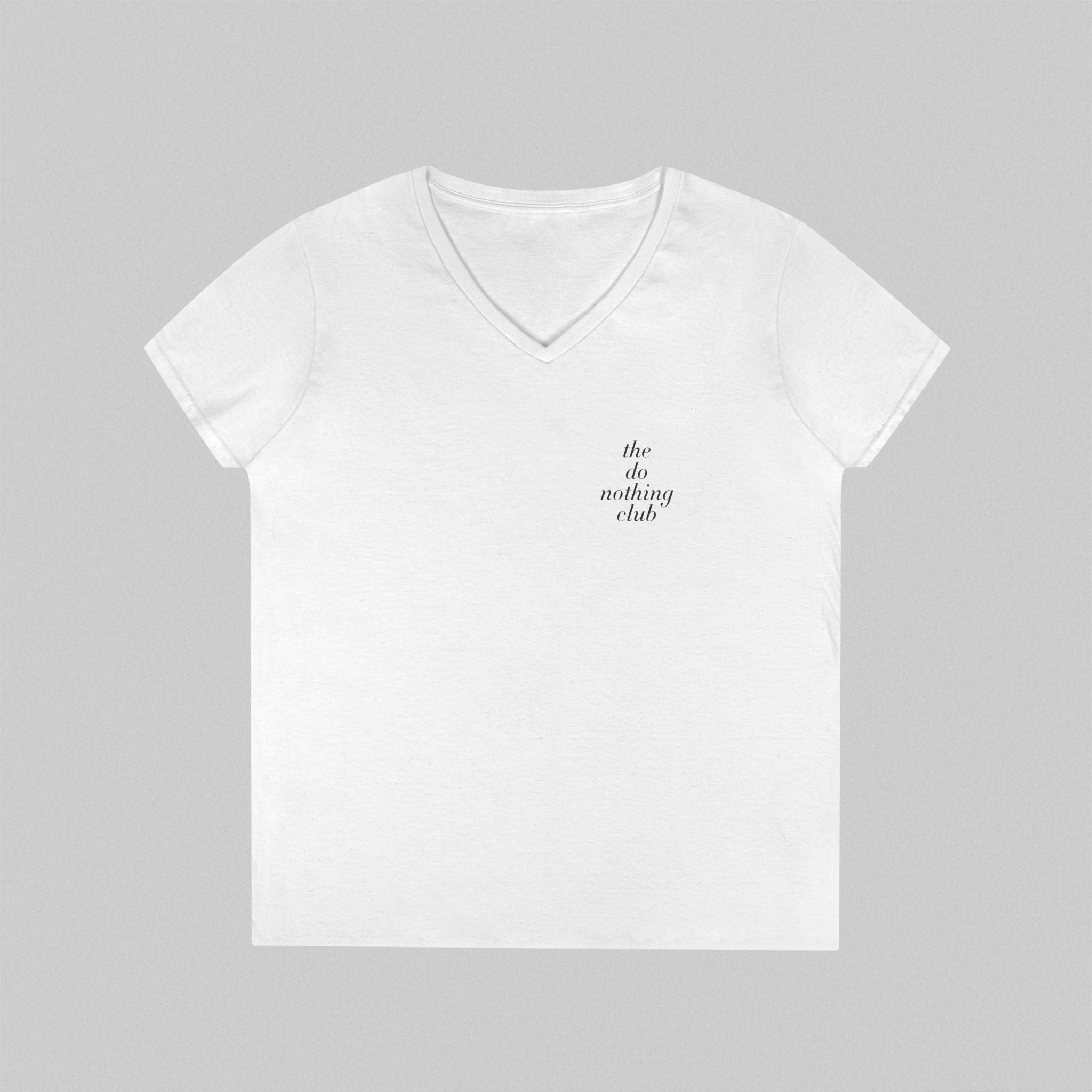 The Do Nothing Club! Women’s V-Neck T-Shirt