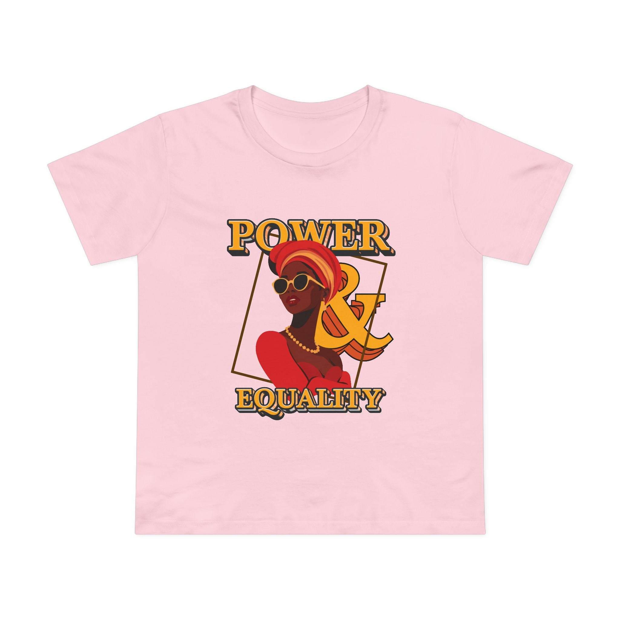 Power & Equality! Women’s T-Shirt