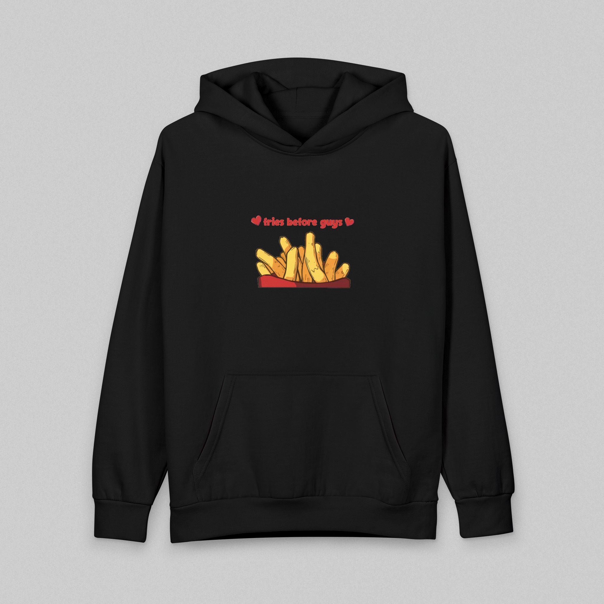 Fries before Guys! Women's Hoodie