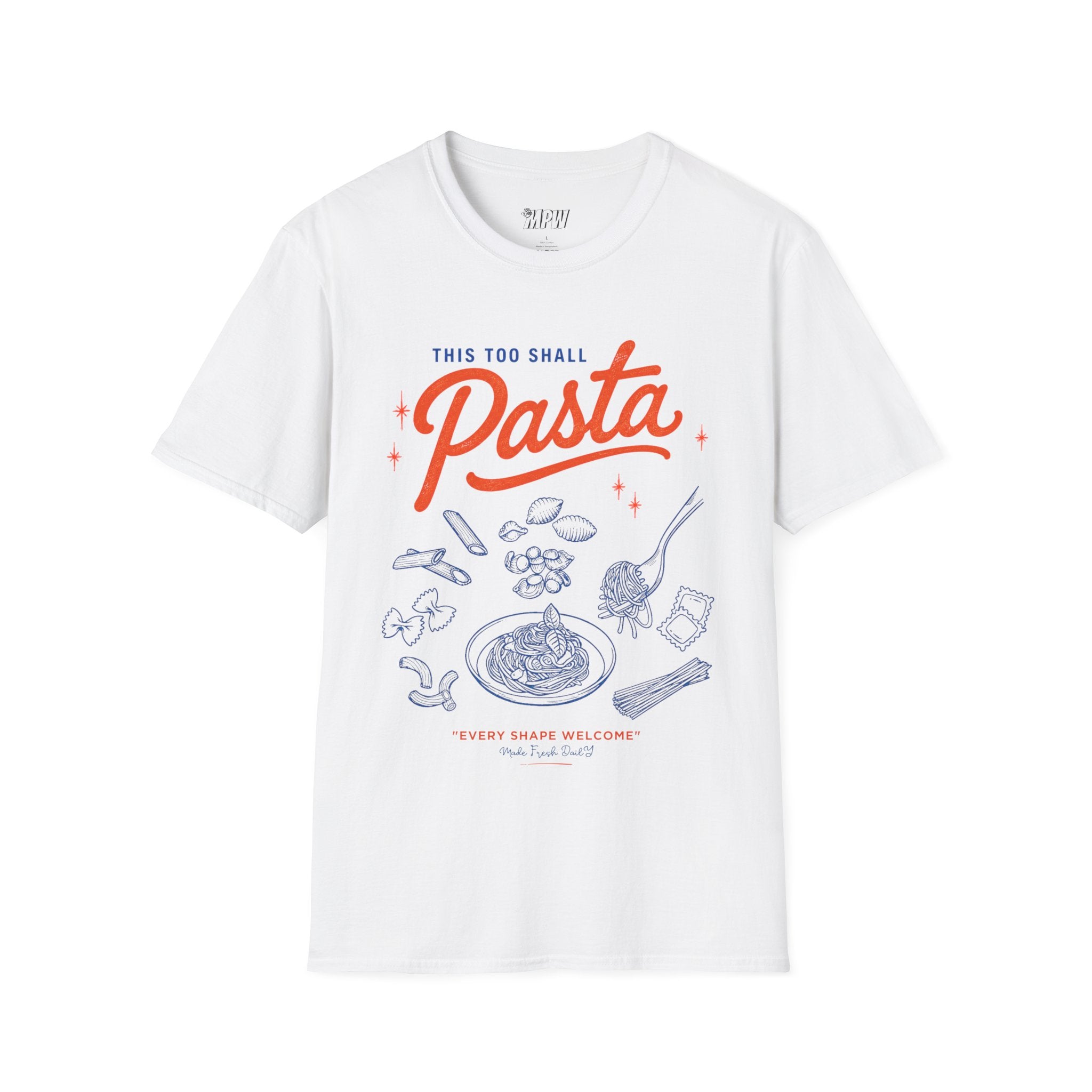 This Too Shall Pasta! T-Shirt