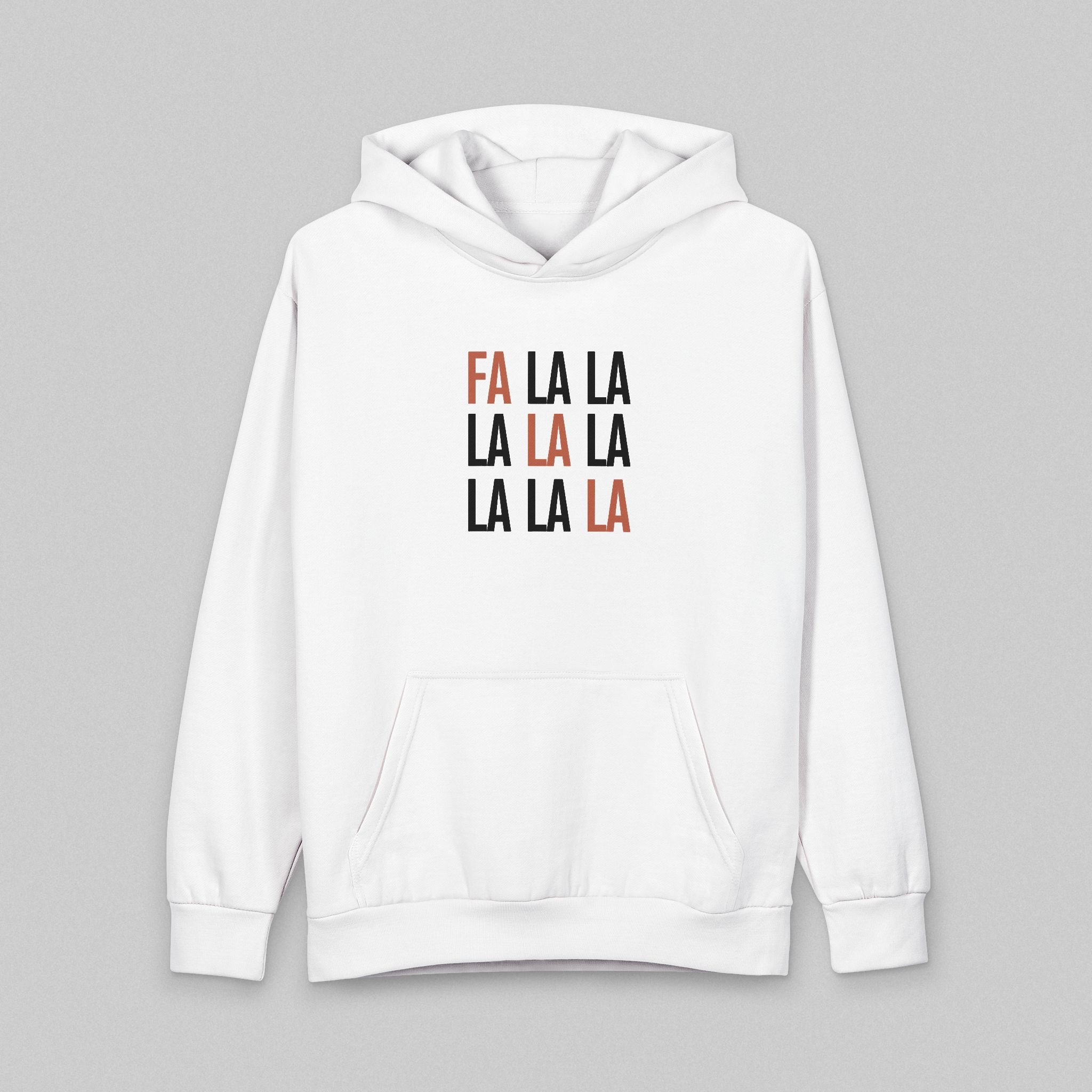 Fa La La! Hoodie