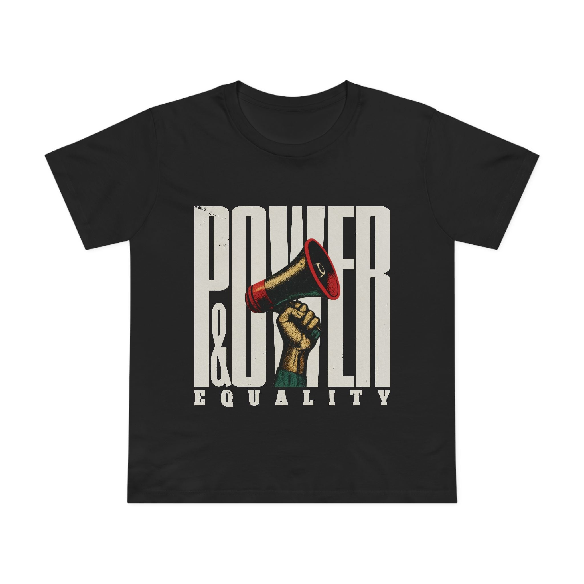 Power & Equality! Women’s T-Shirt