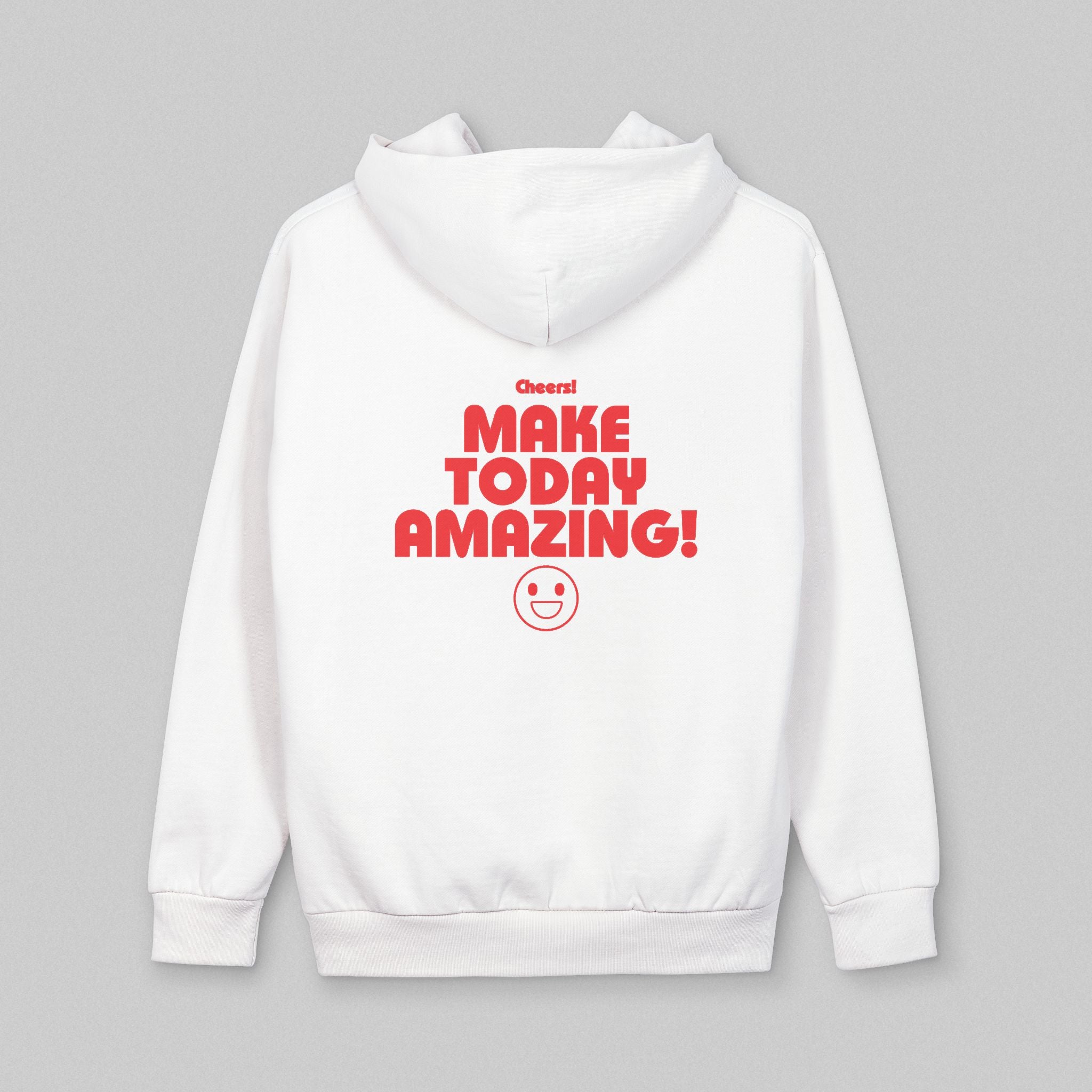 Make Today Amazing! Hoodie