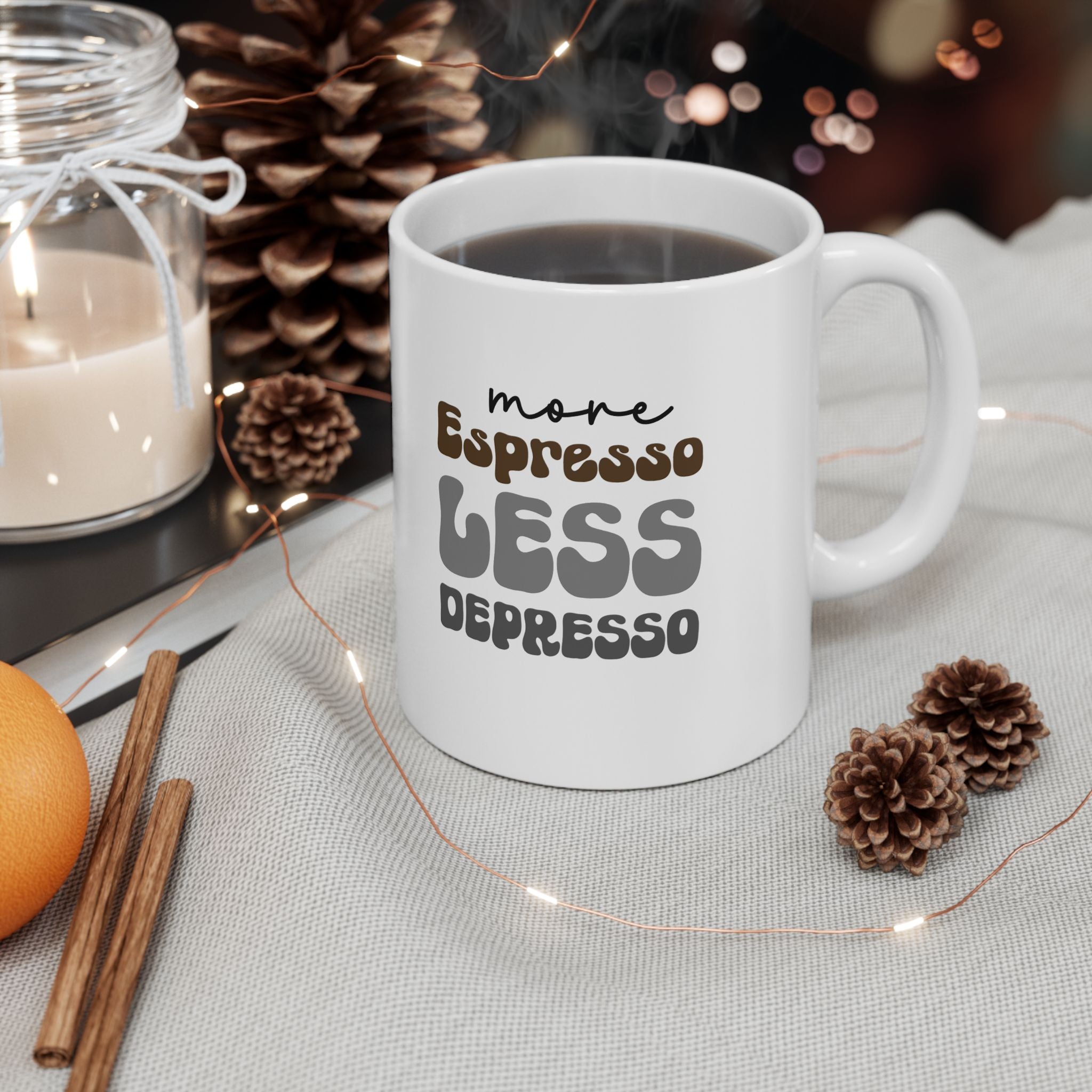 More Espresso Less Depresso! Mug