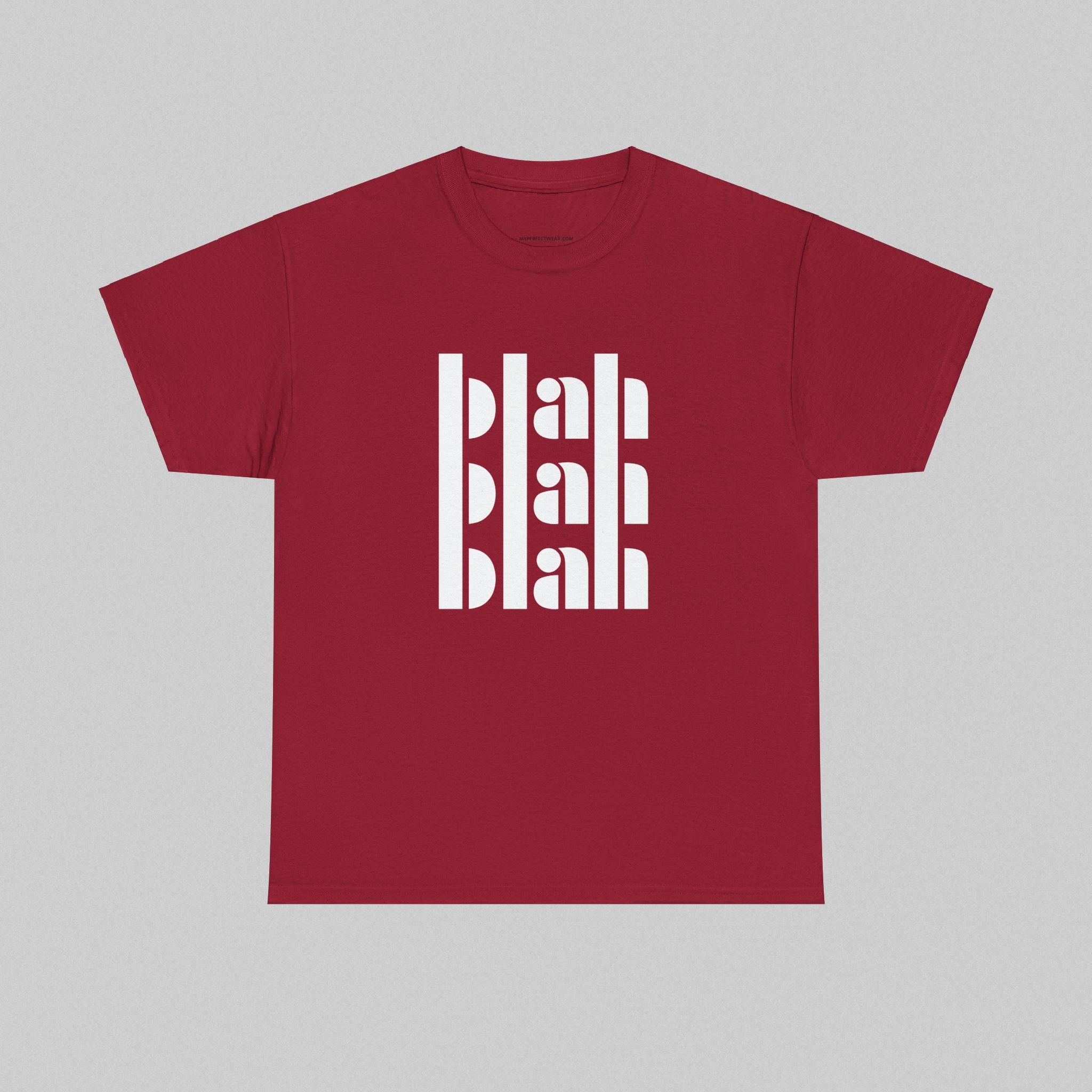 Blah Blah Blah! Women’s T-Shirt