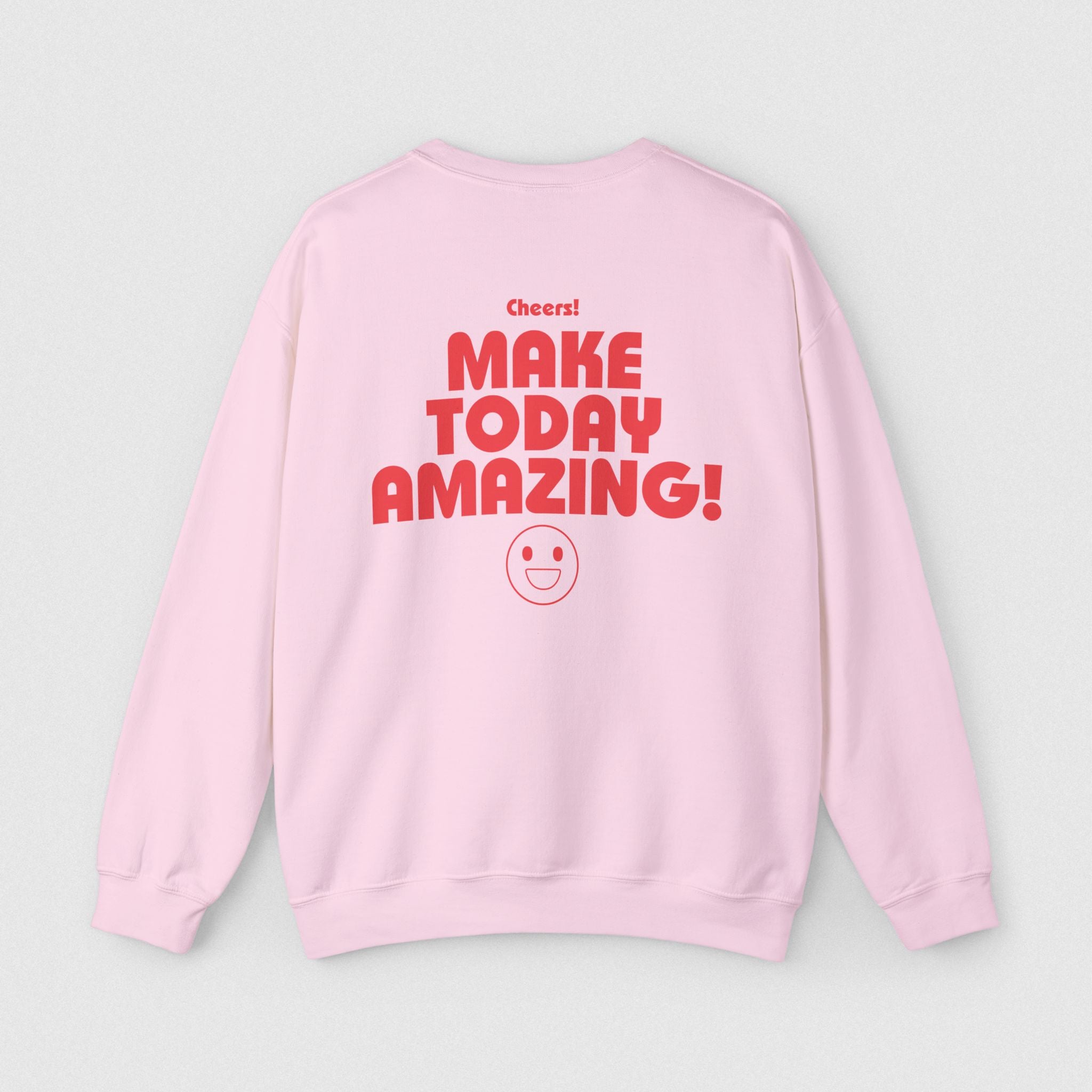 Make Today Amazing! Women's Sweatshirt