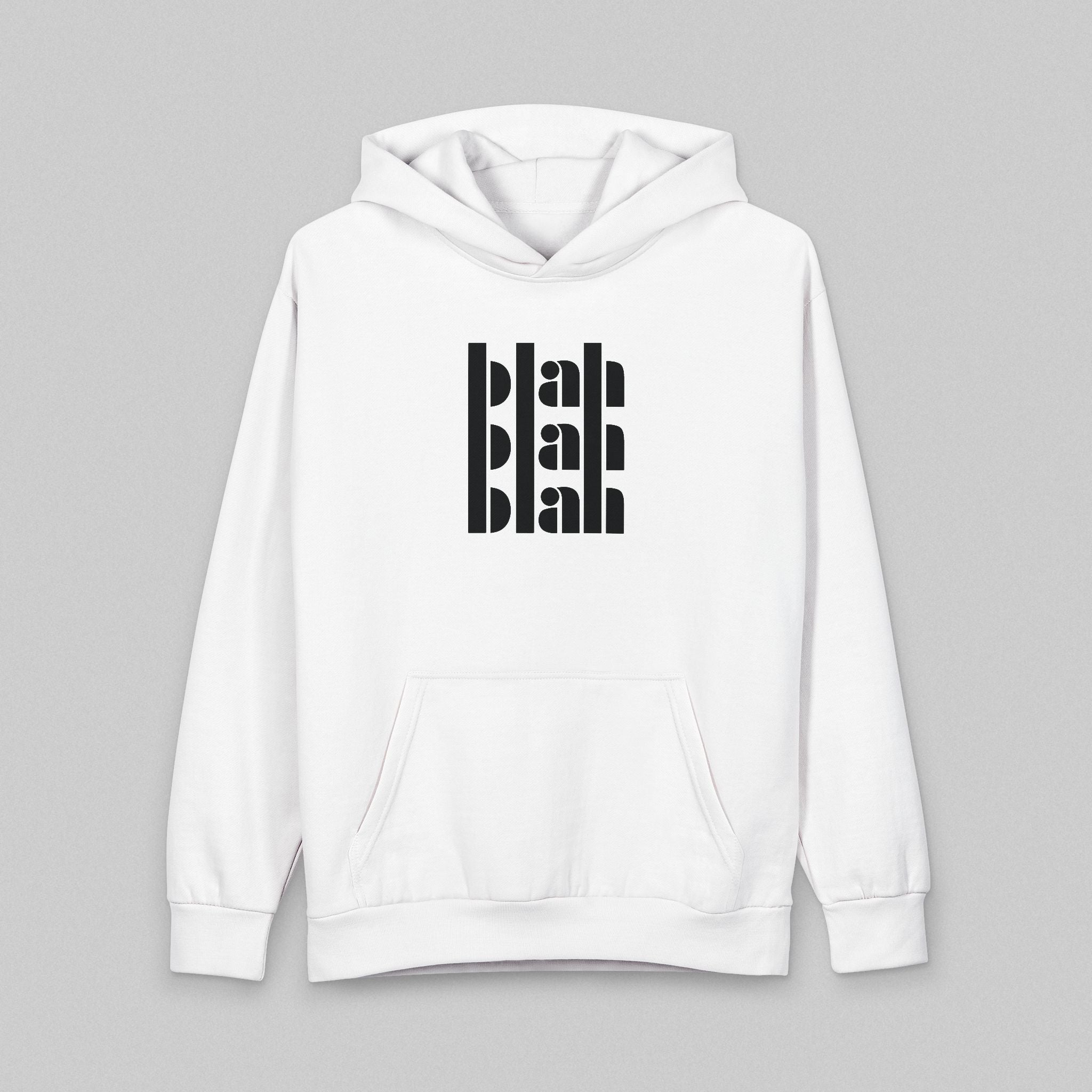 Blah Blah Blah! Hoodie