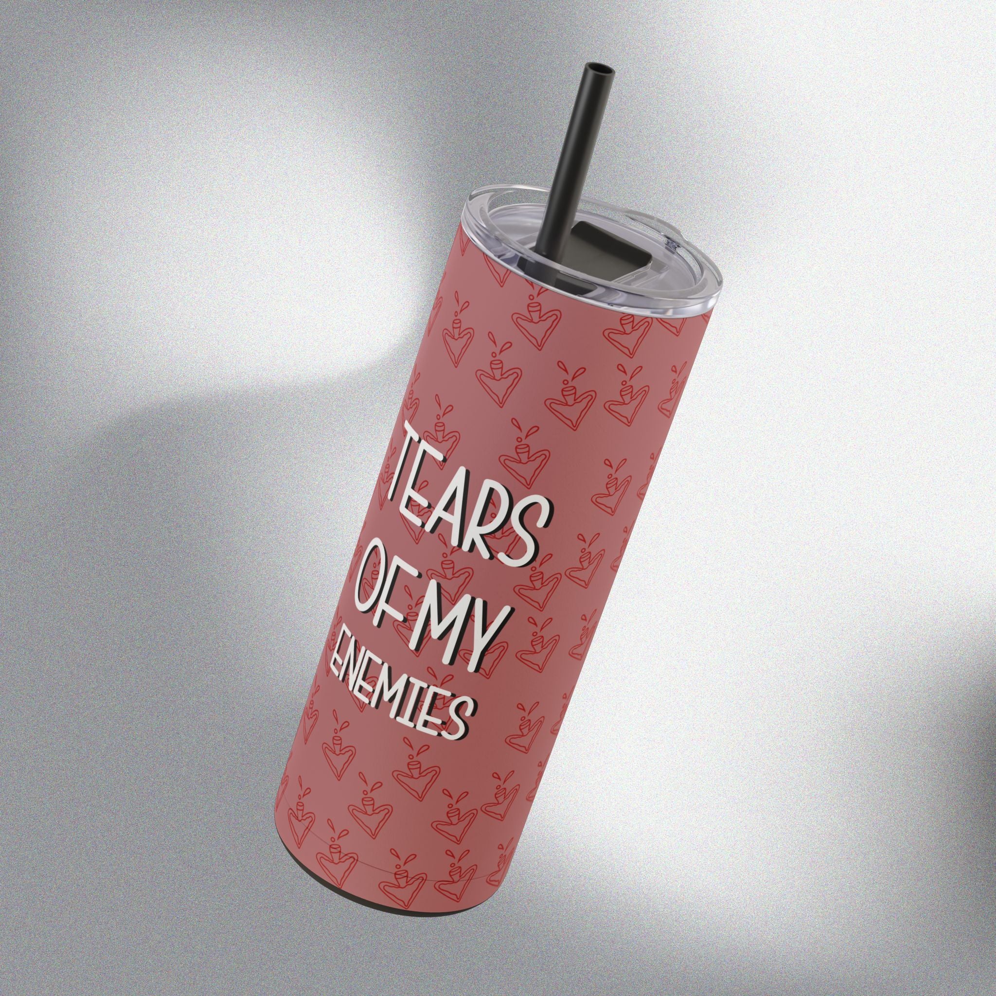 Happy Tears! Skinny Tumbler (20oz)