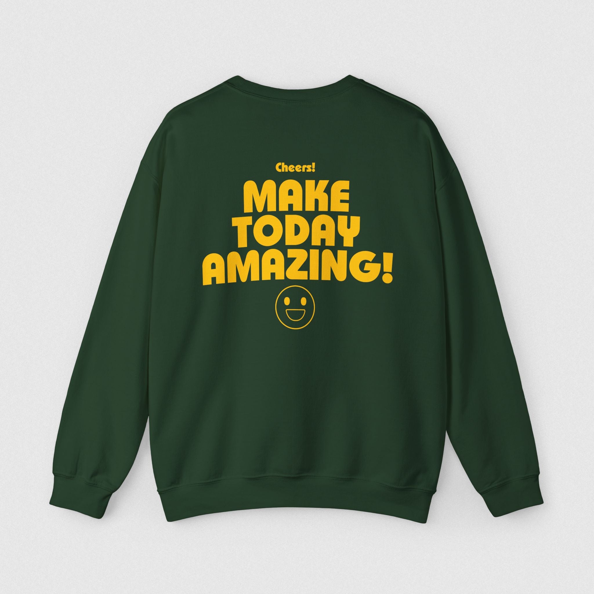 Make Today Amazing! Women's Sweatshirt