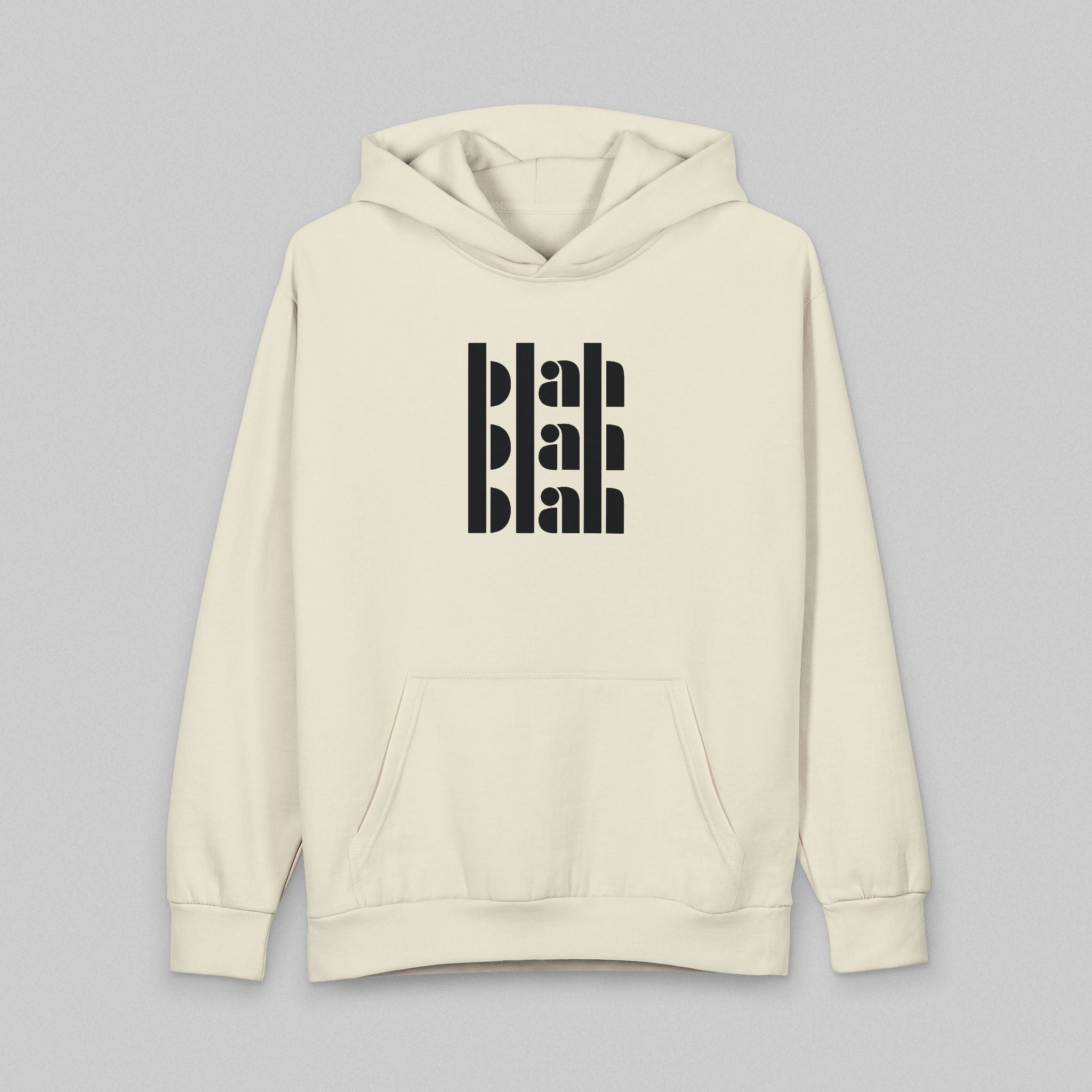 Blah Blah Blah! Hoodie