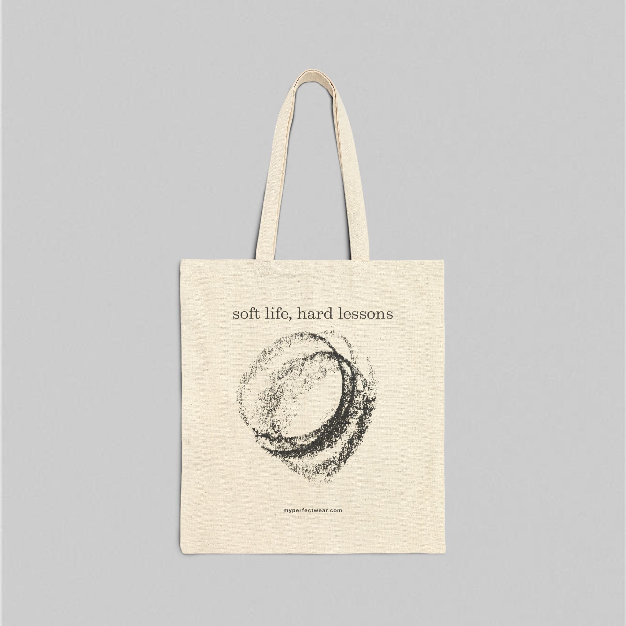 Soft Life, Hard Lessons! Tote Bag
