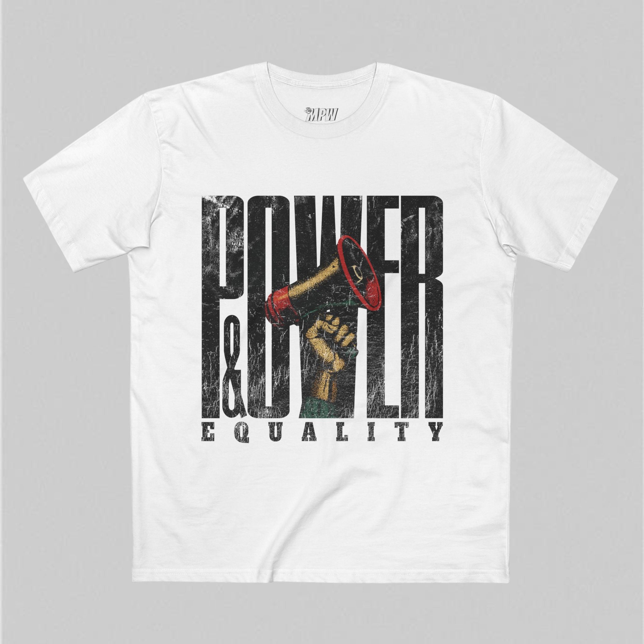 Power & Equality! Men's T-Shirt