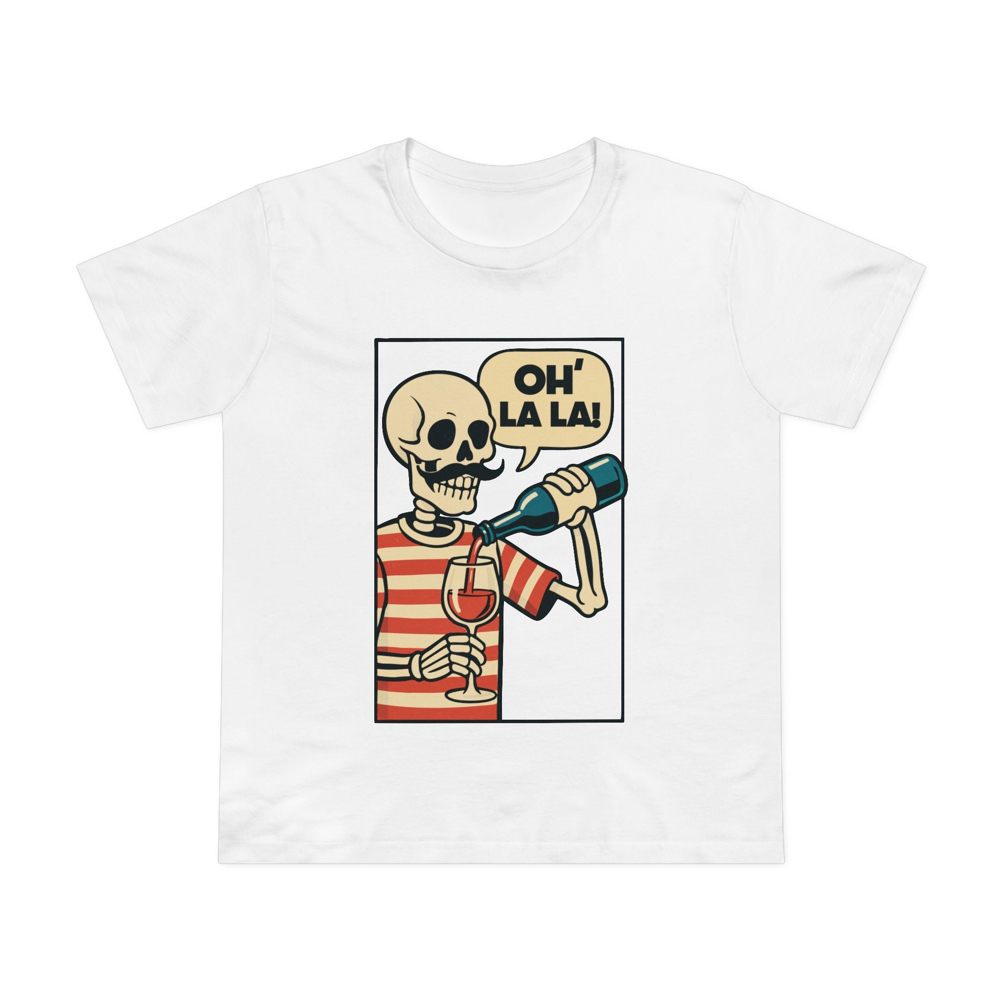 Oh LA LA! Women’s T-Shirt