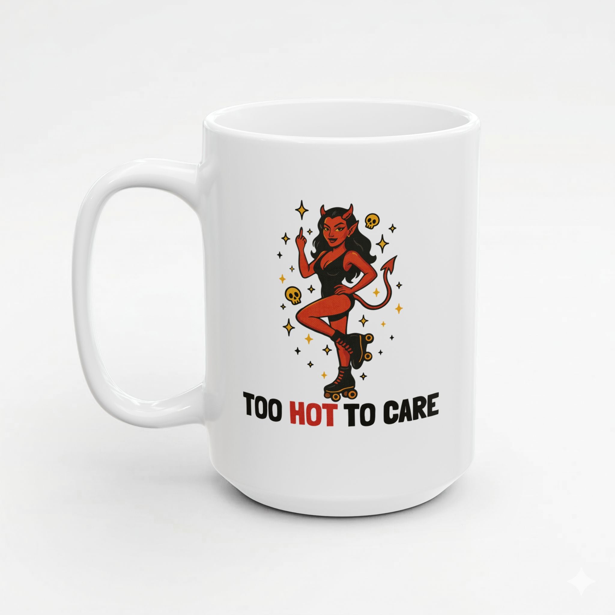 Too Hot to Care! Mug