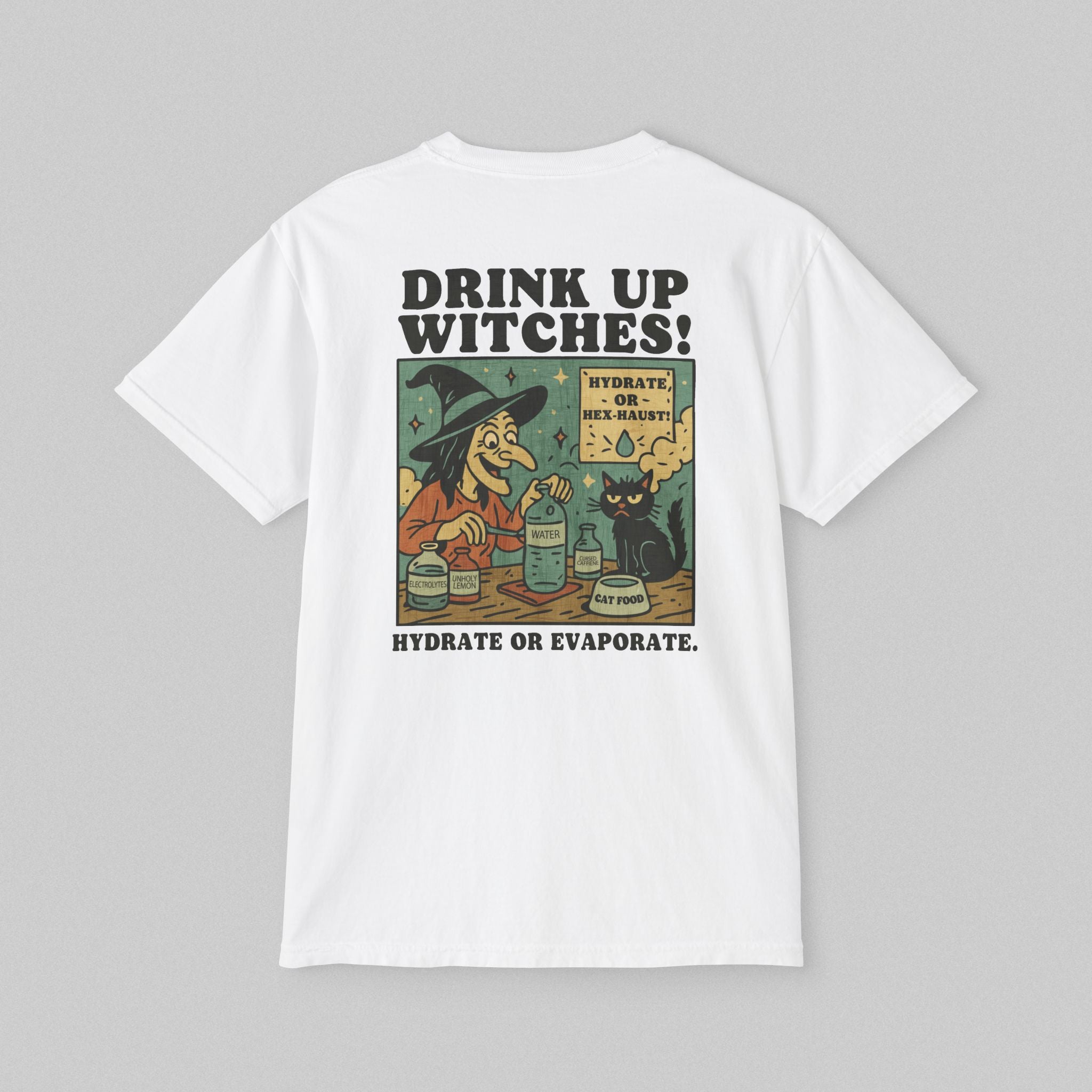Drink Up Witches! Pocket T-Shirt