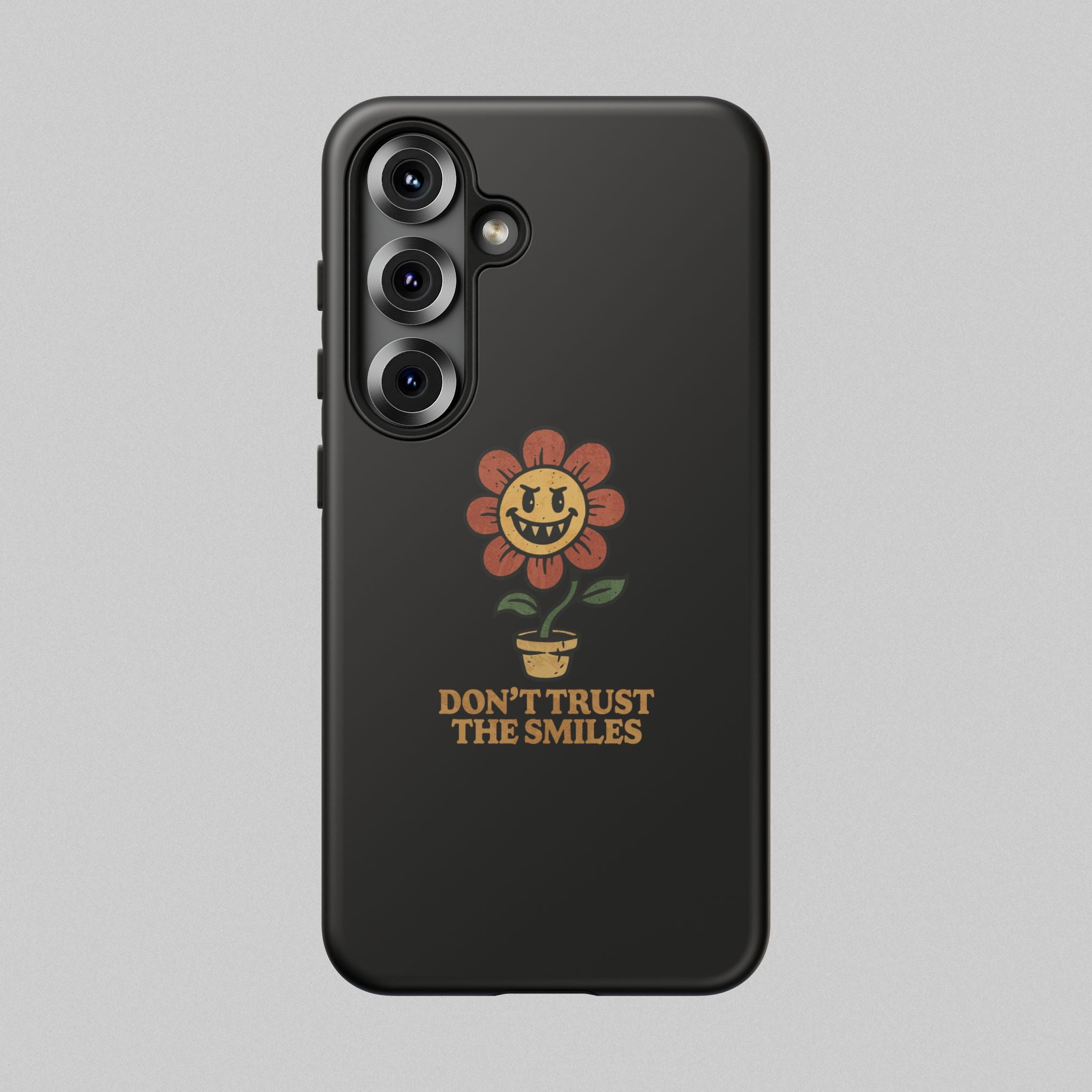 Don't Trust The Smiles! Phone Case