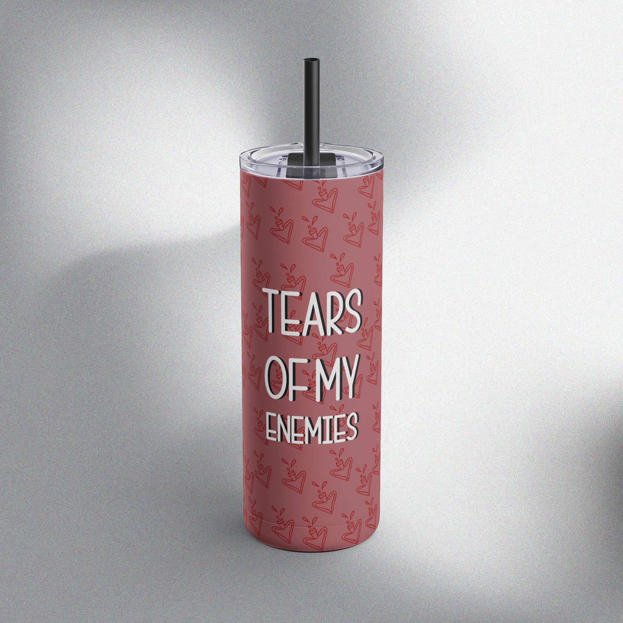 Happy Tears! Skinny Tumbler (20oz)