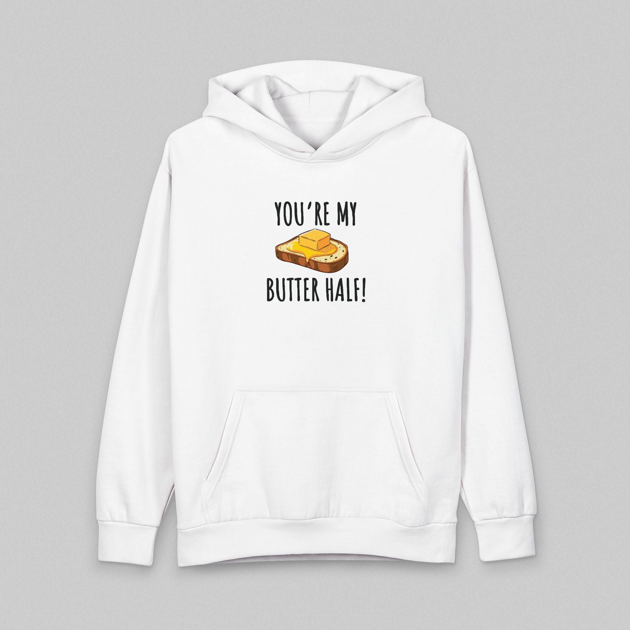 Butter Half! Hoodie