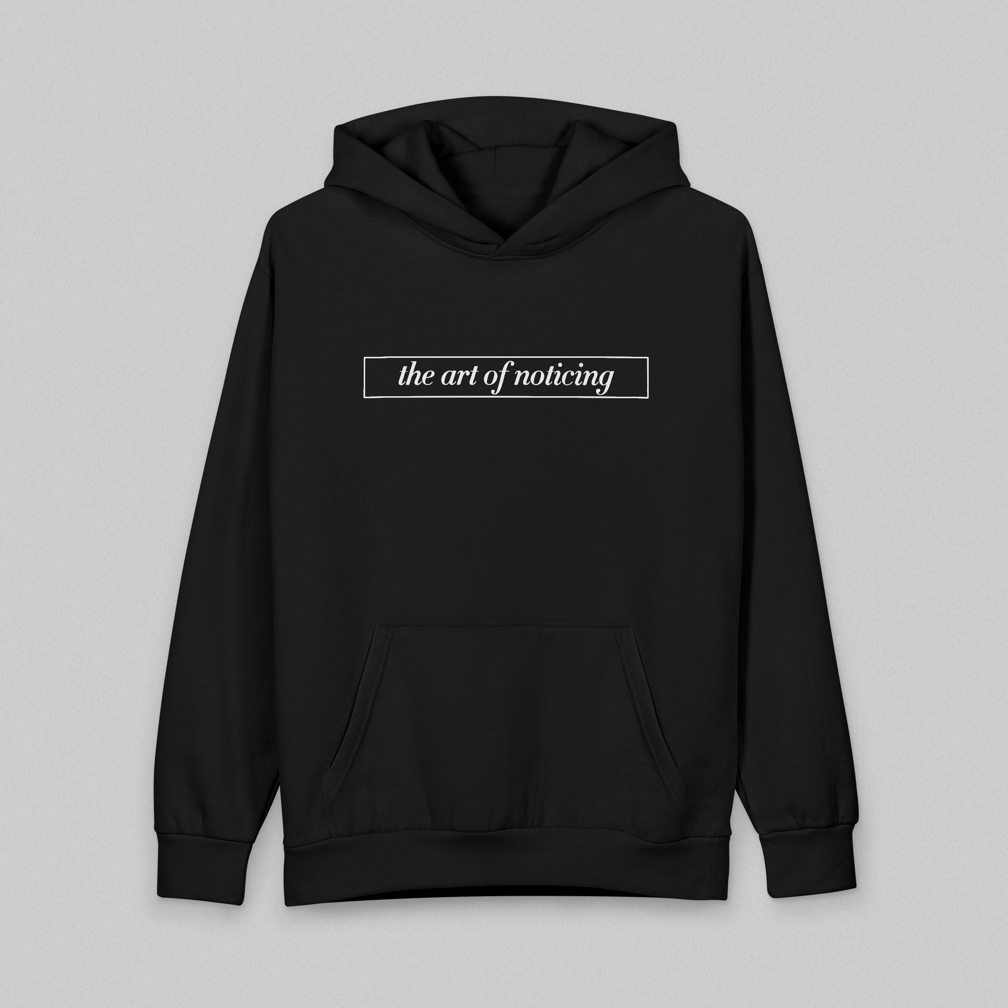 The Art of Noticing! Hoodie