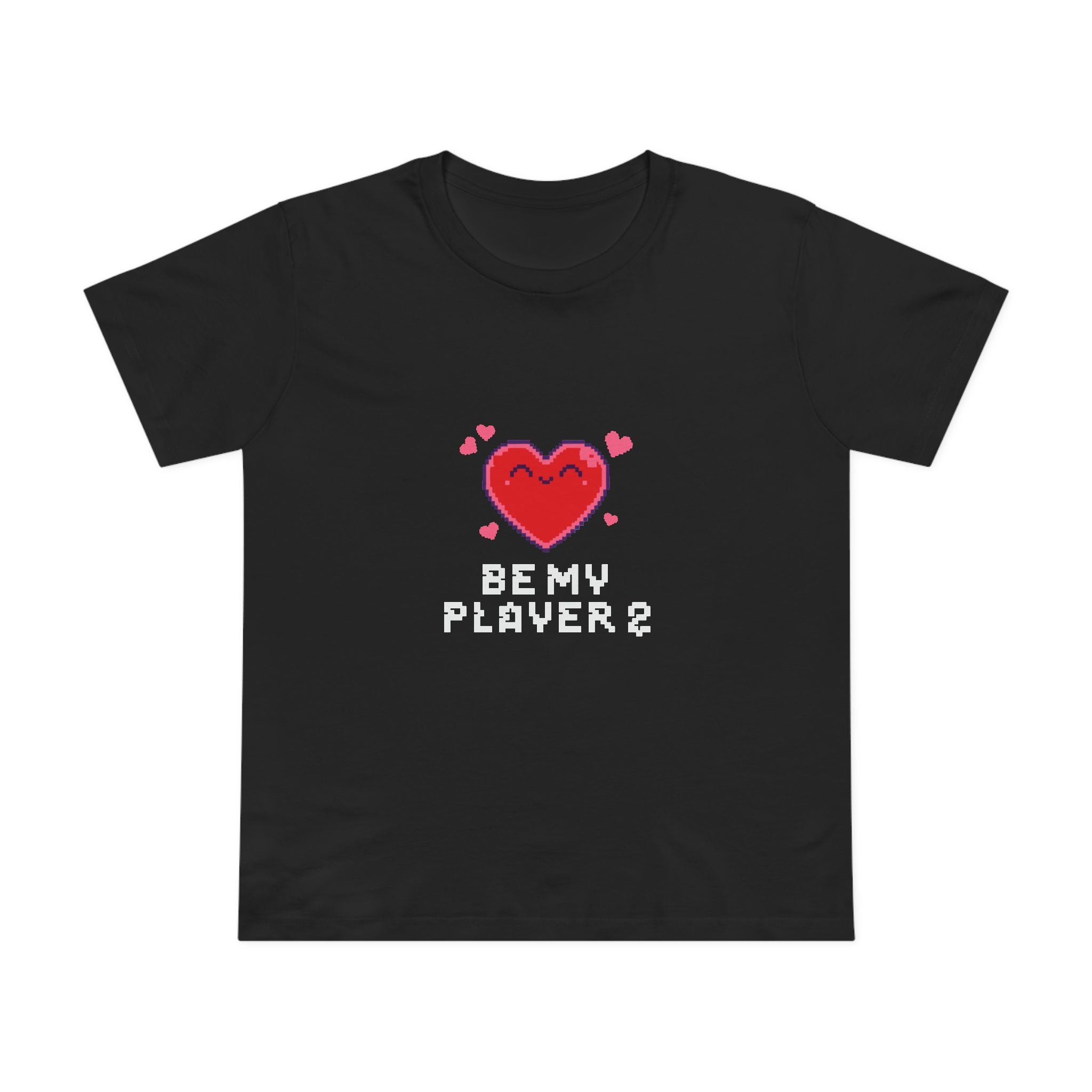 PLAYER 2! Women’s T-Shirt