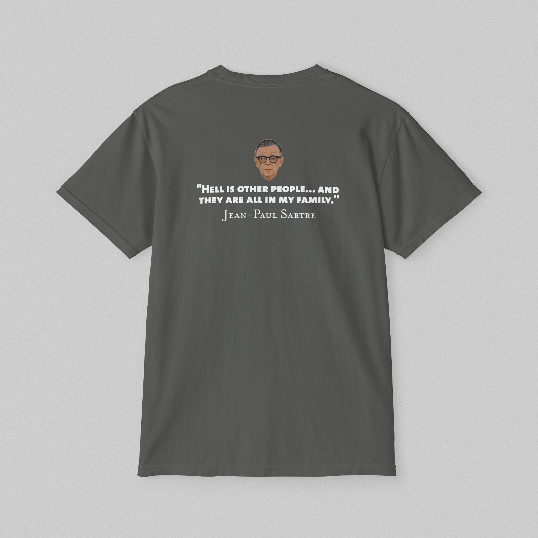 Hell Is Other People - Sartre! Pocket T-Shirt