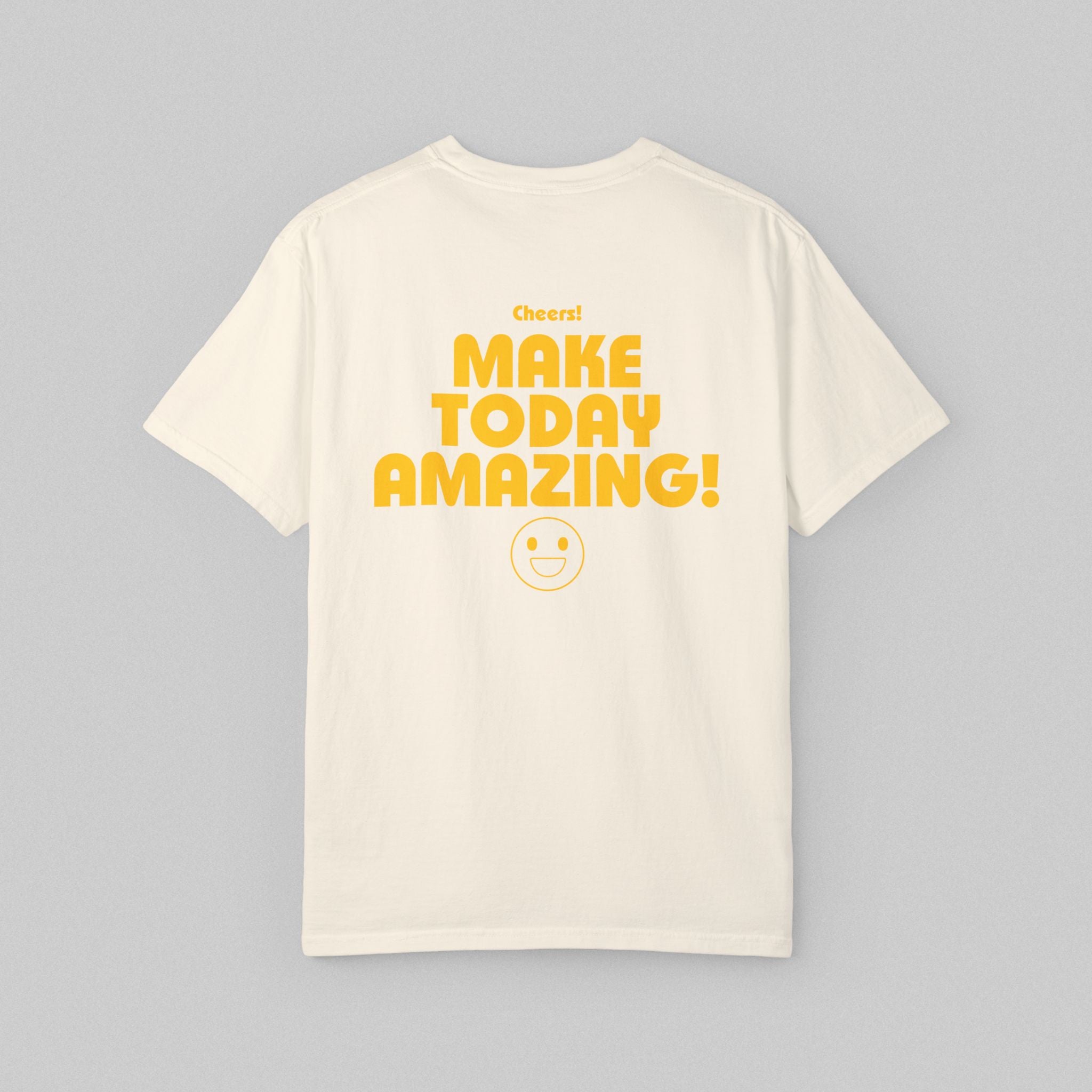 Make Today Amazing! Women’s Comfort Color Garment-Dyed T-Shirt