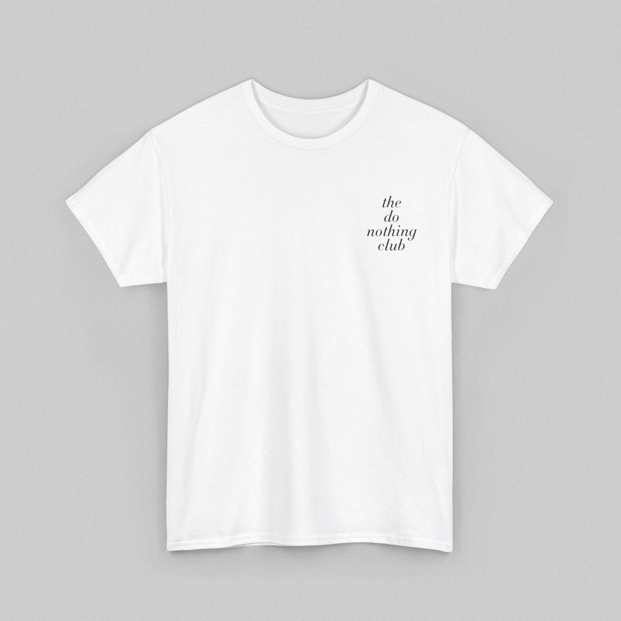 The Do Nothing Club! Men’s T-Shirt