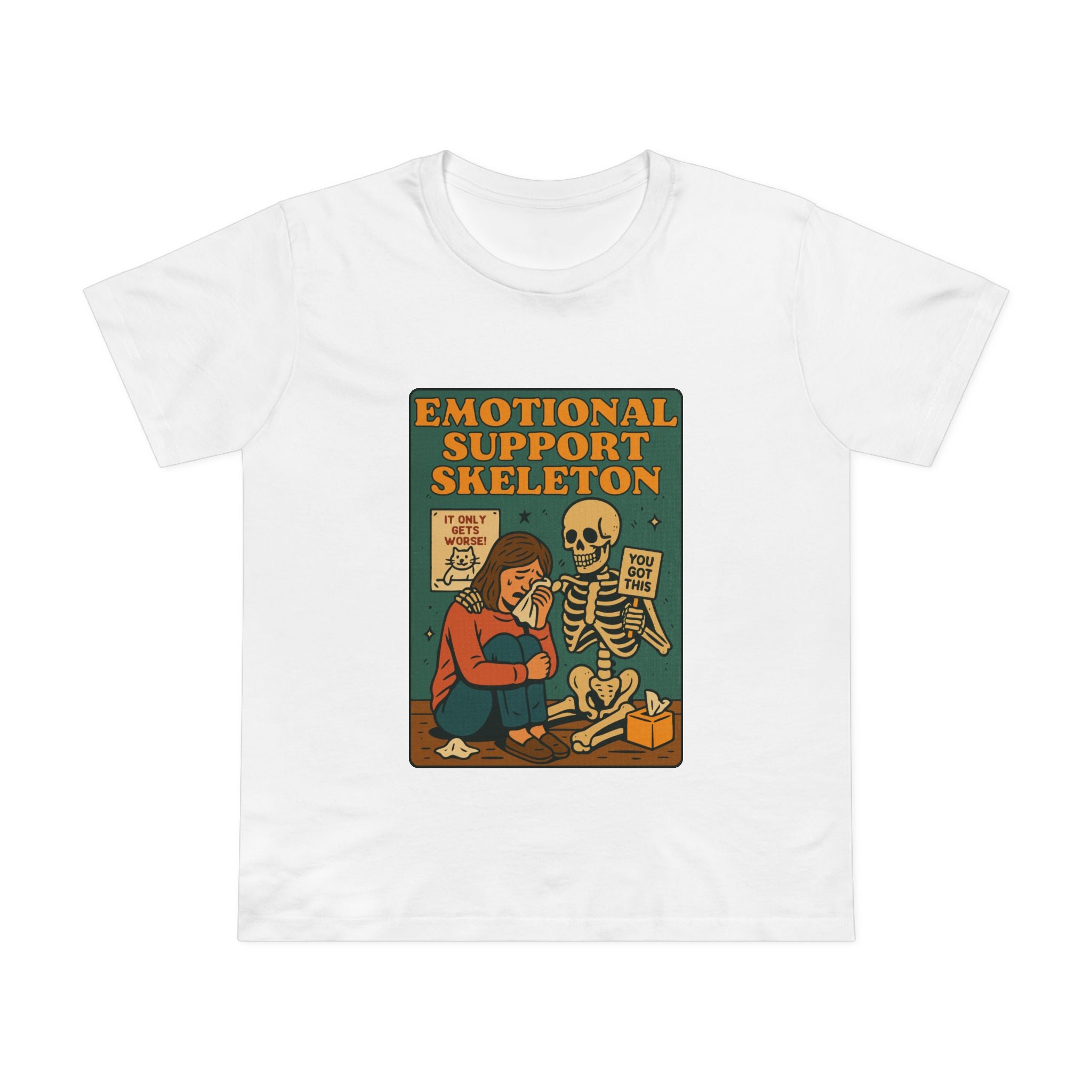Emotional Support Skeleton! Women's T-Shirt
